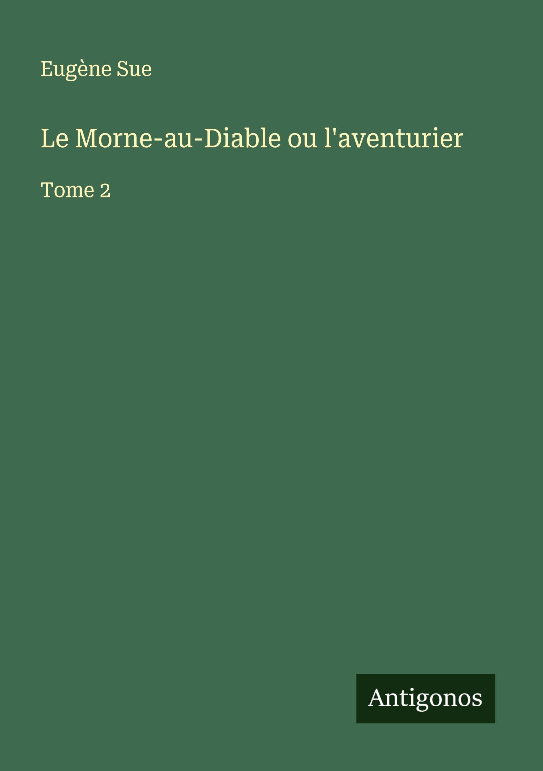 Le Morne-au-Diable ou l'aventurier Classics