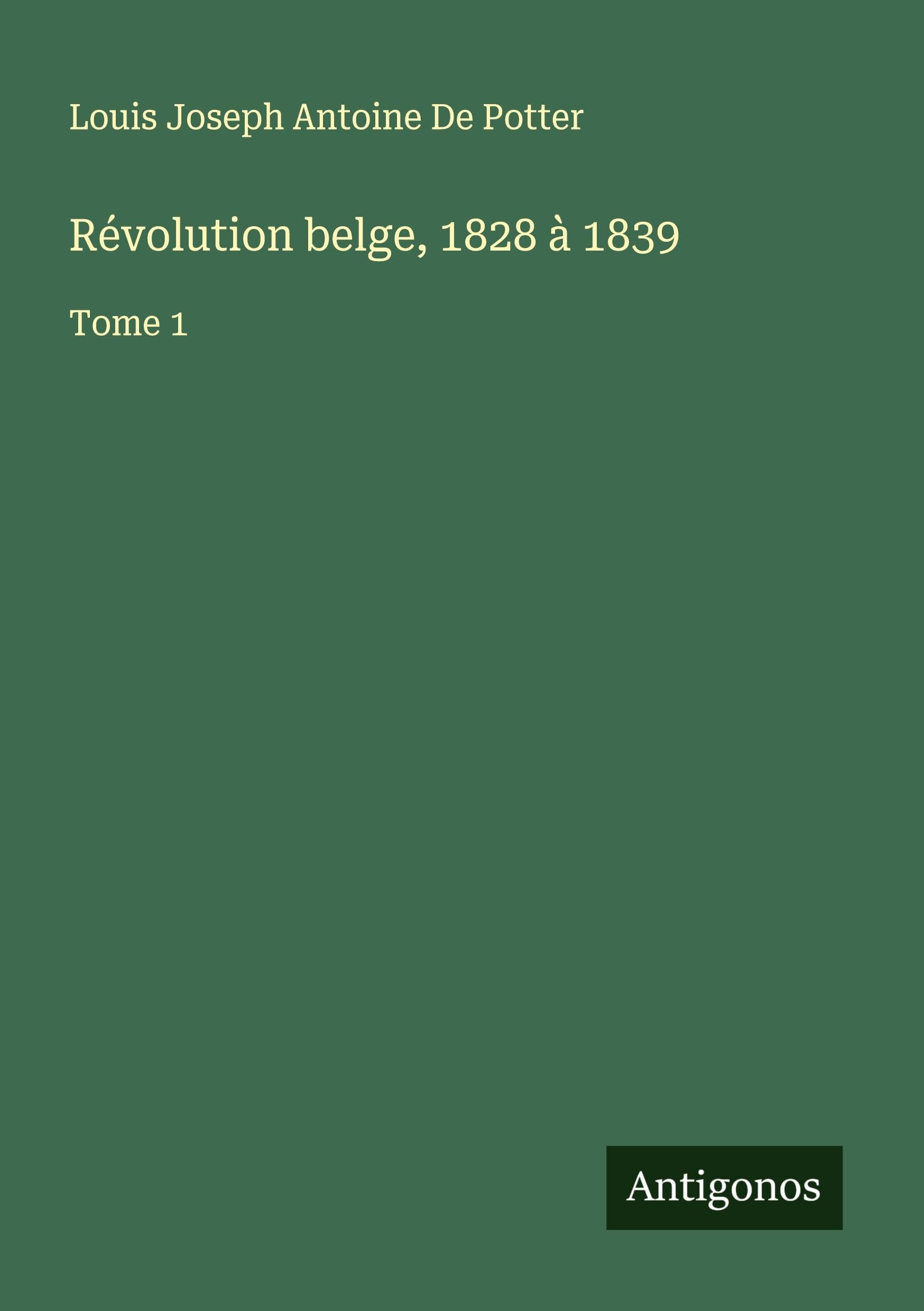 Révolution belge, 1828 à 1839 Classics