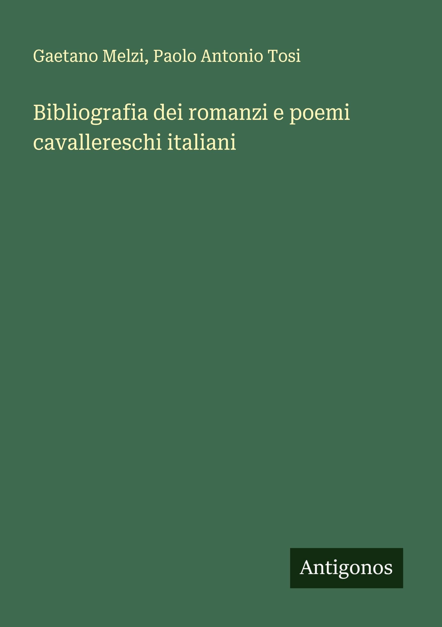 Bibliografia dei romanzi e poemi cavallereschi italiani Classics