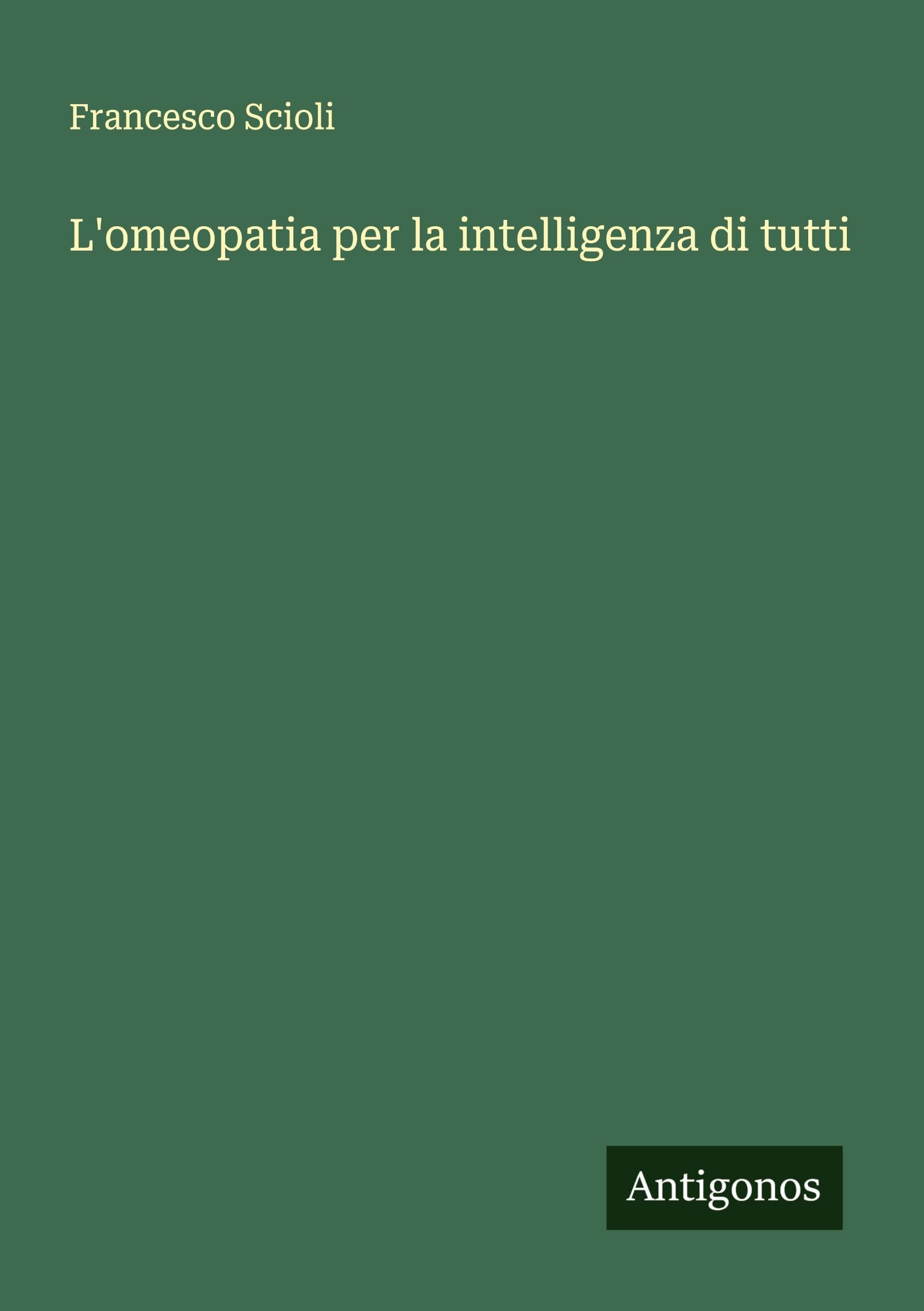L'omeopatia per la intelligenza di tutti Classics