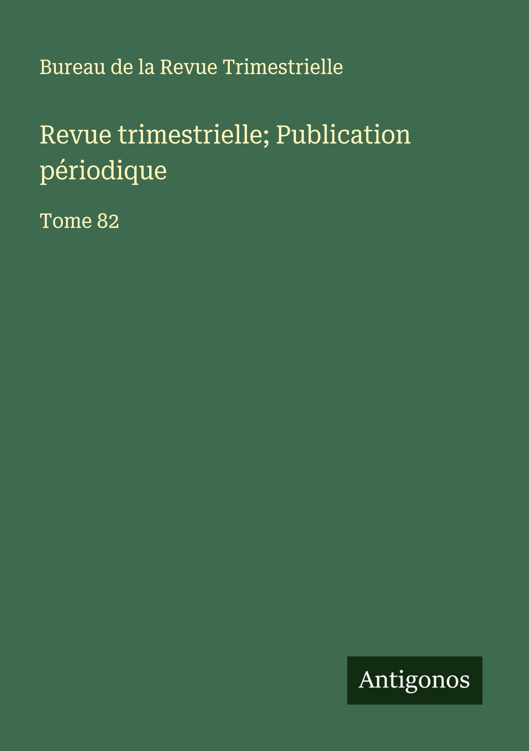 Revue trimestrielle; Publication périodique Classics