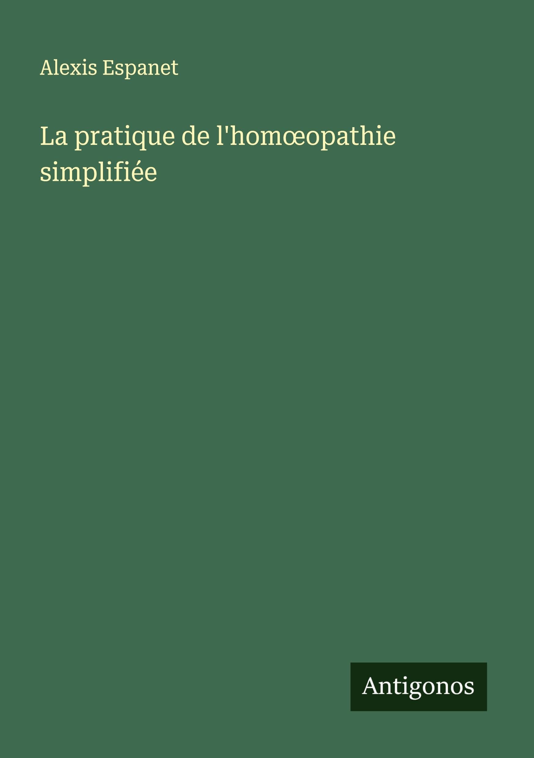 La pratique de l'hom¿opathie simplifiée Classics
