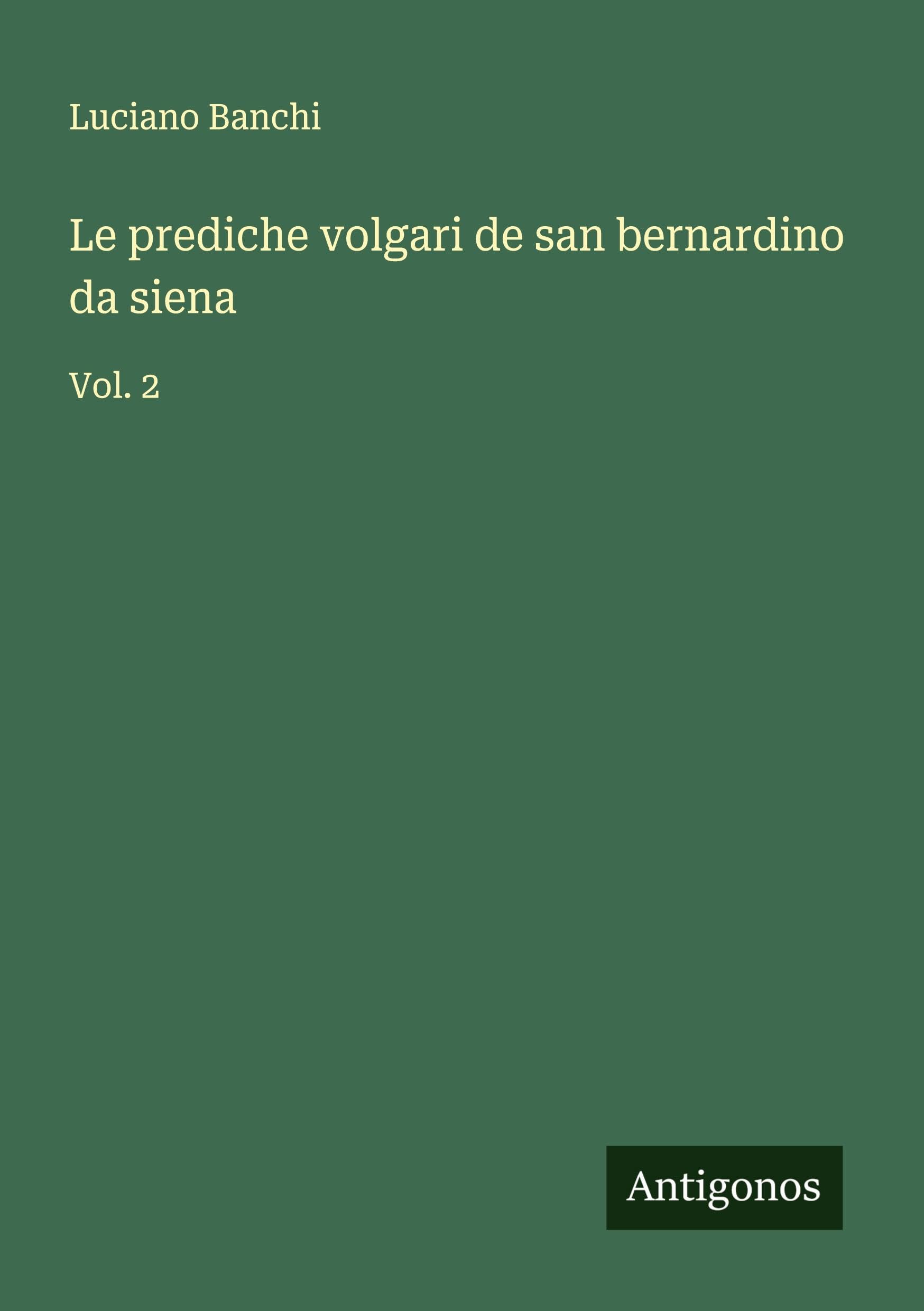 Le prediche volgari de san bernardino da siena Classics