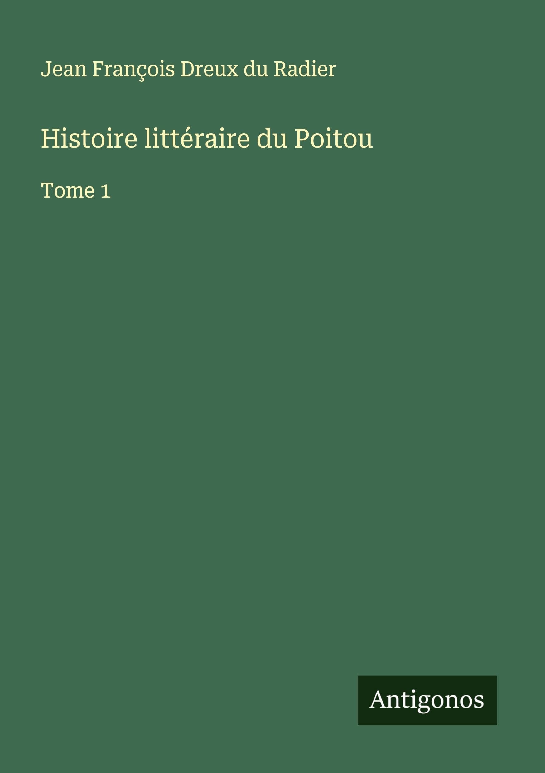 Histoire littéraire du Poitou Classics