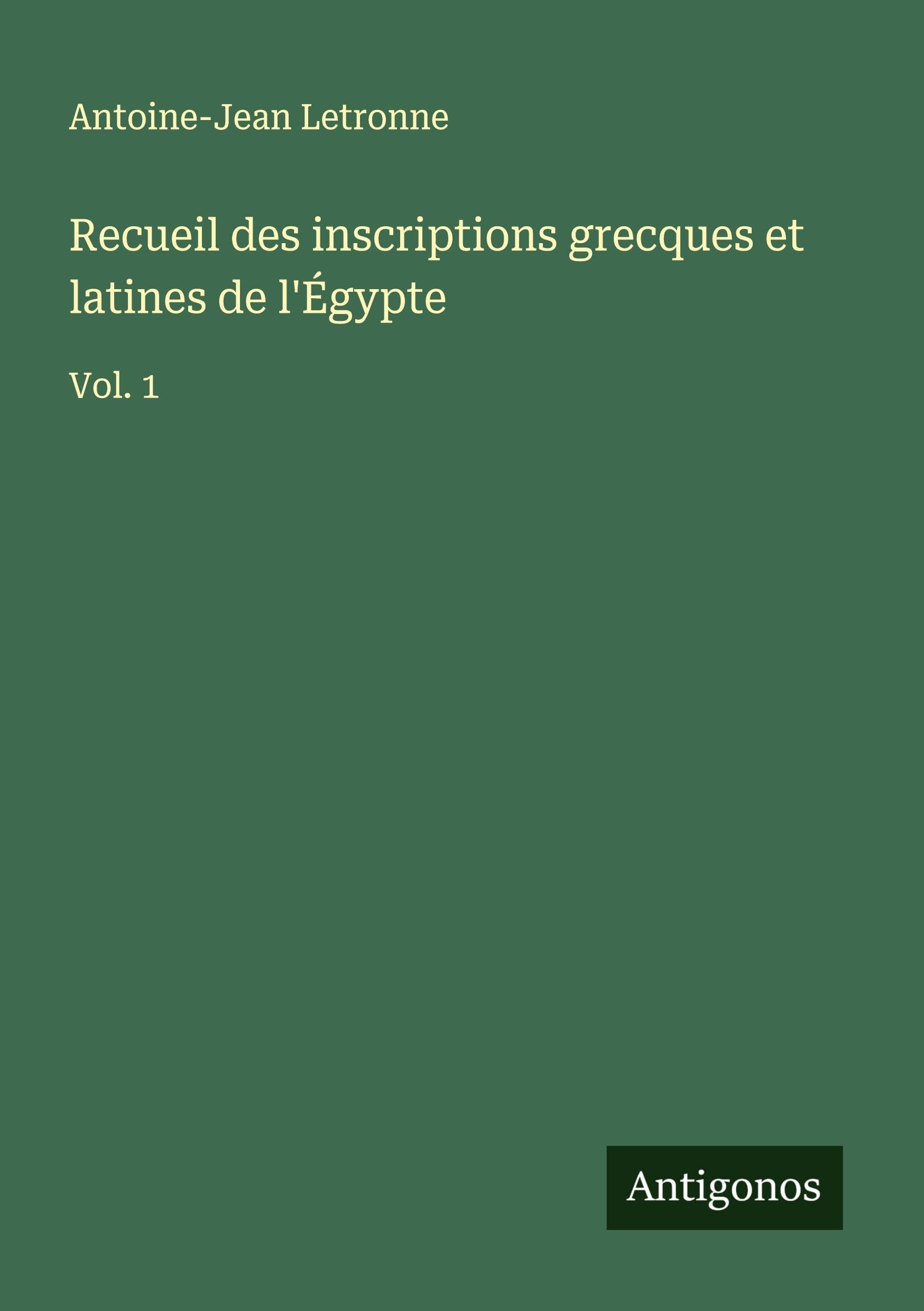 Recueil des inscriptions grecques et latines de l'Égypte Classics