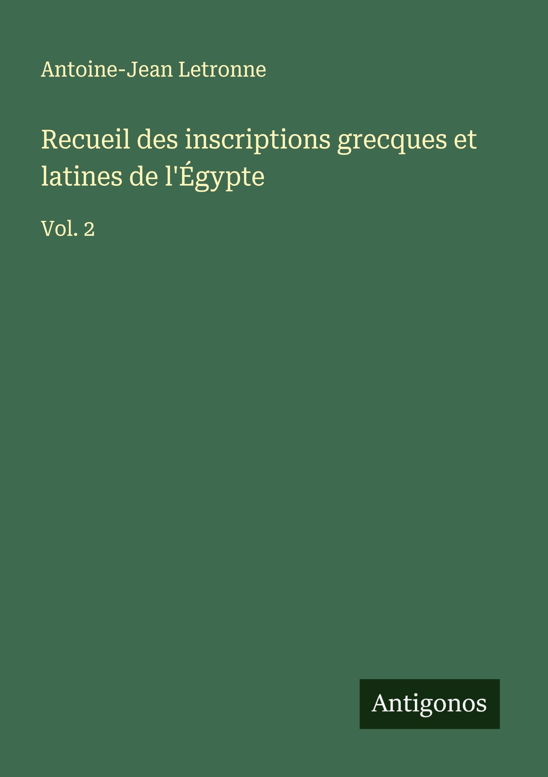 Recueil des inscriptions grecques et latines de l'Égypte Classics