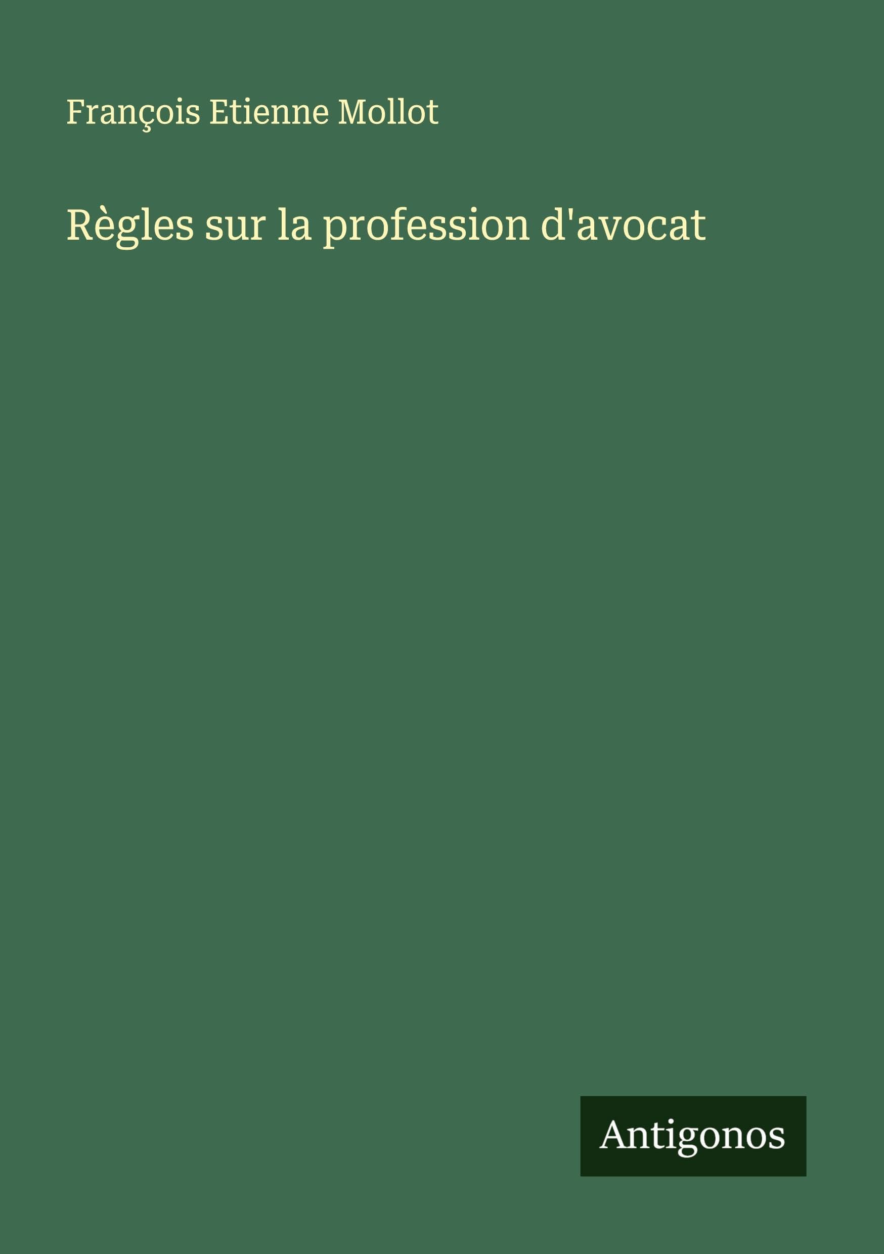 Règles sur la profession d'avocat Classics