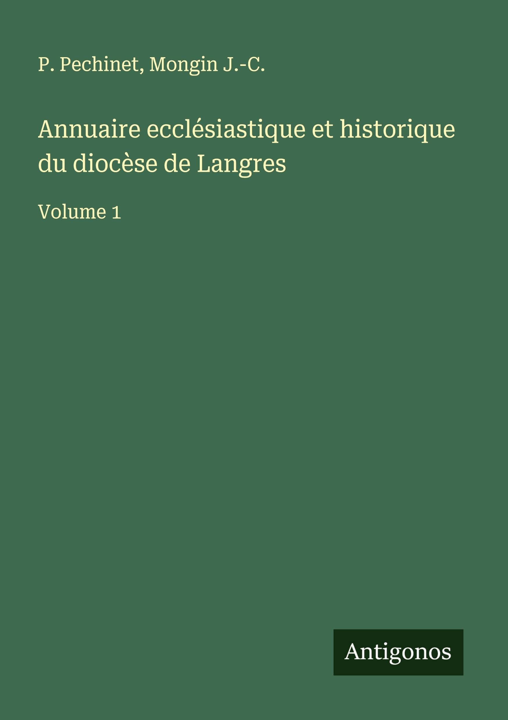 Annuaire ecclésiastique et historique du diocèse de Langres Classics