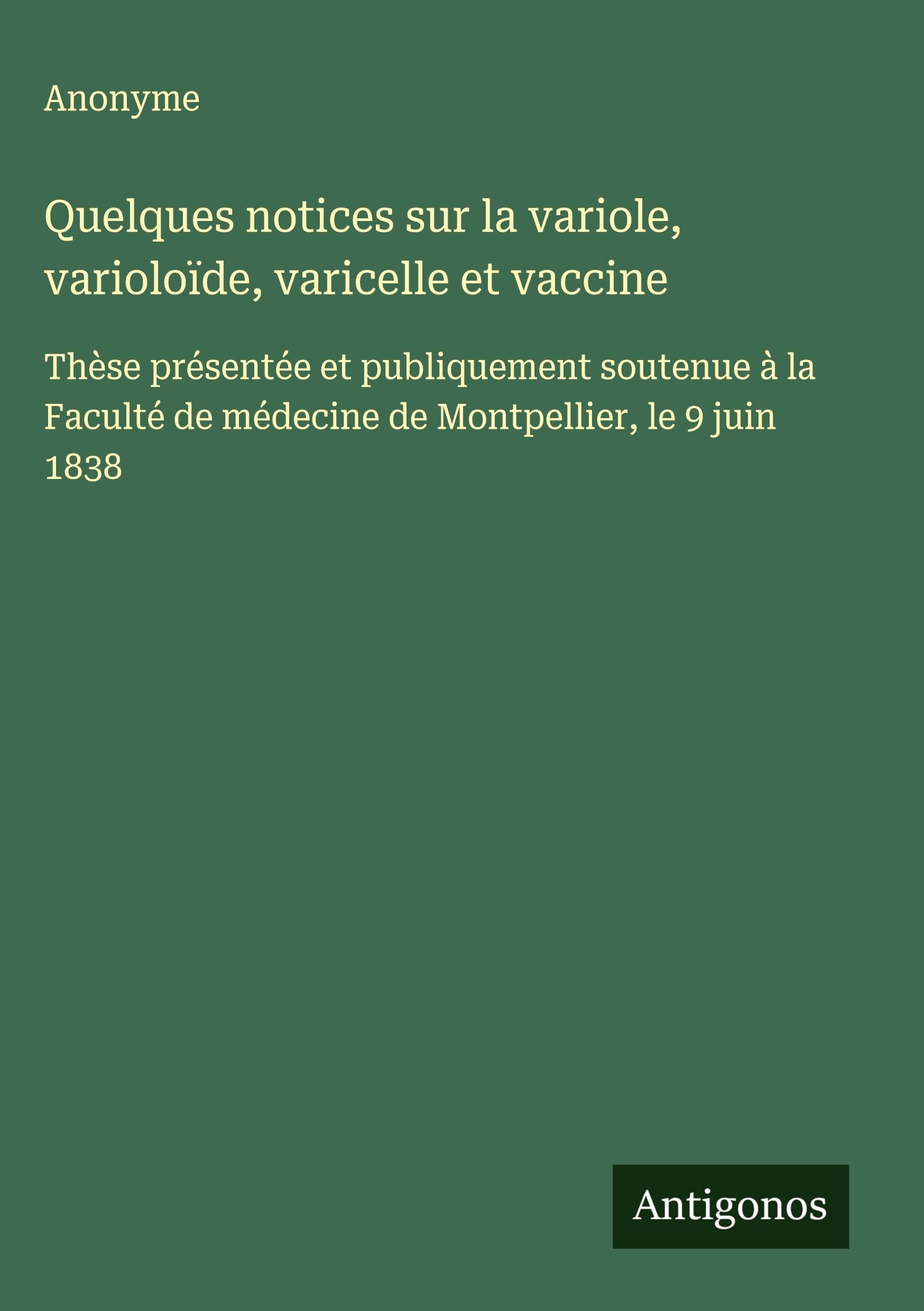 Quelques notices sur la variole, varioloïde, varicelle et vaccine Classics