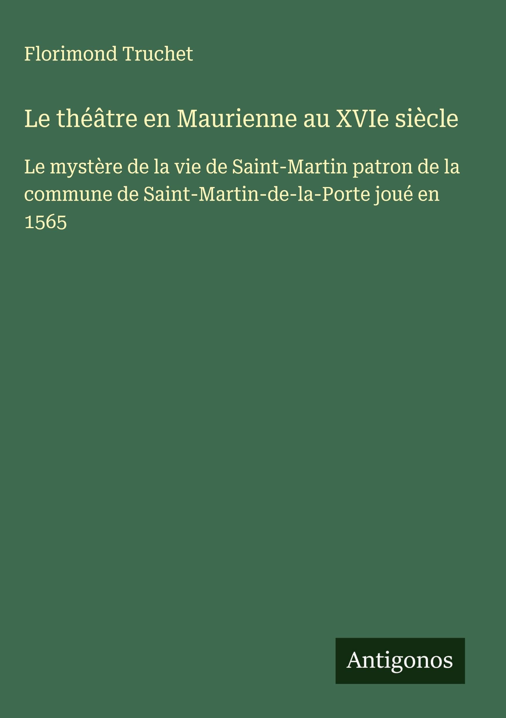 Le théâtre en Maurienne au XVIe siècle Classics