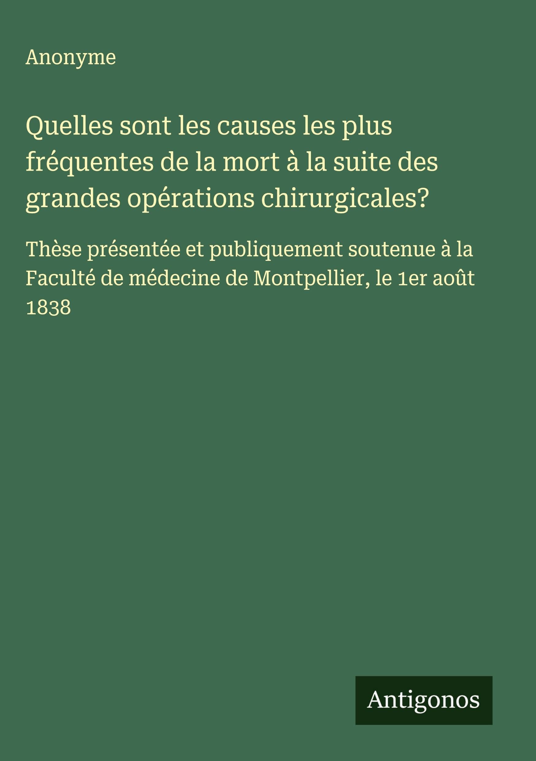 Quelles sont les causes les plus fréquentes de la mort à la suite des grandes opérations chirurgicales? Classics