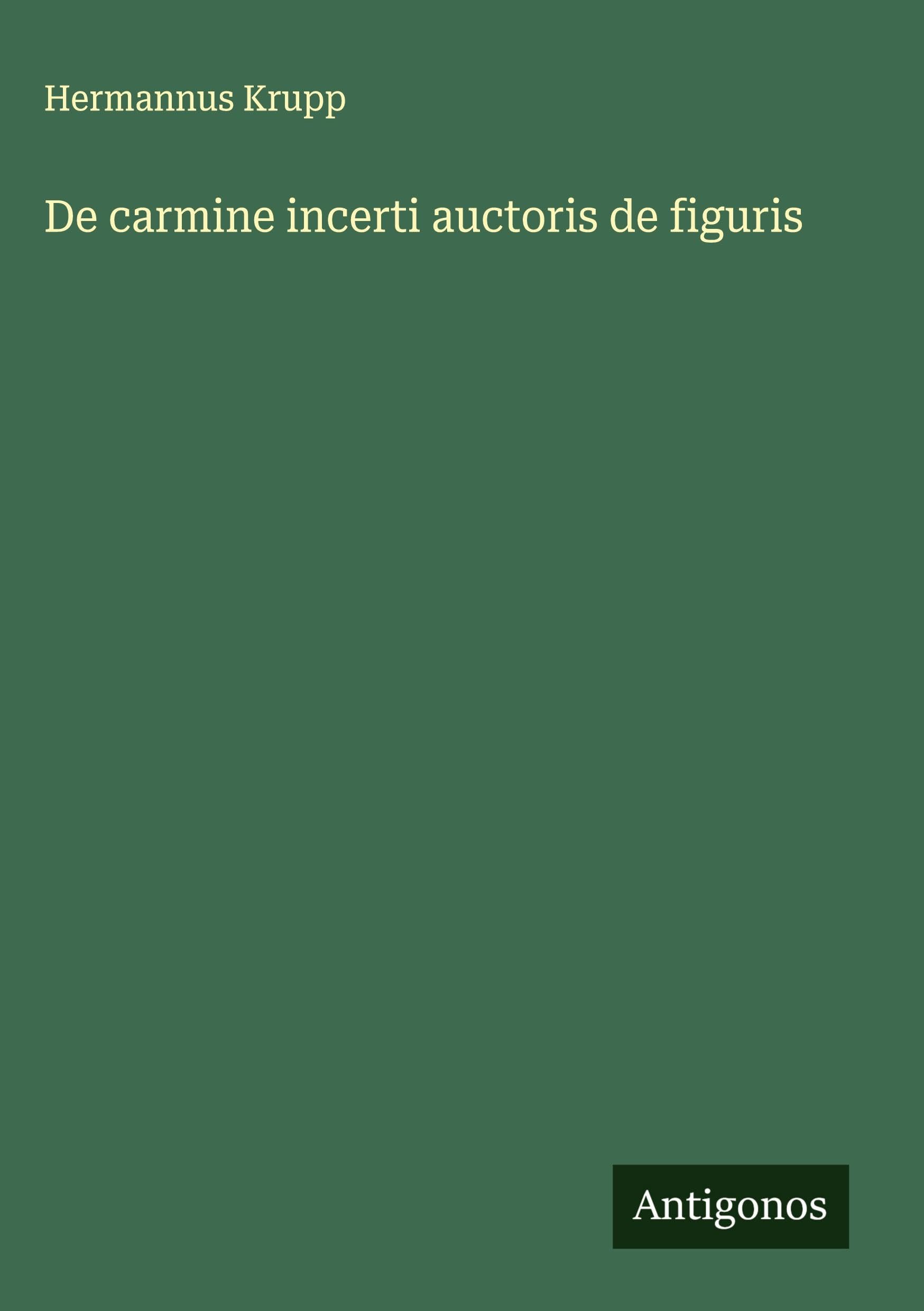 De carmine incerti auctoris de figuris Classics
