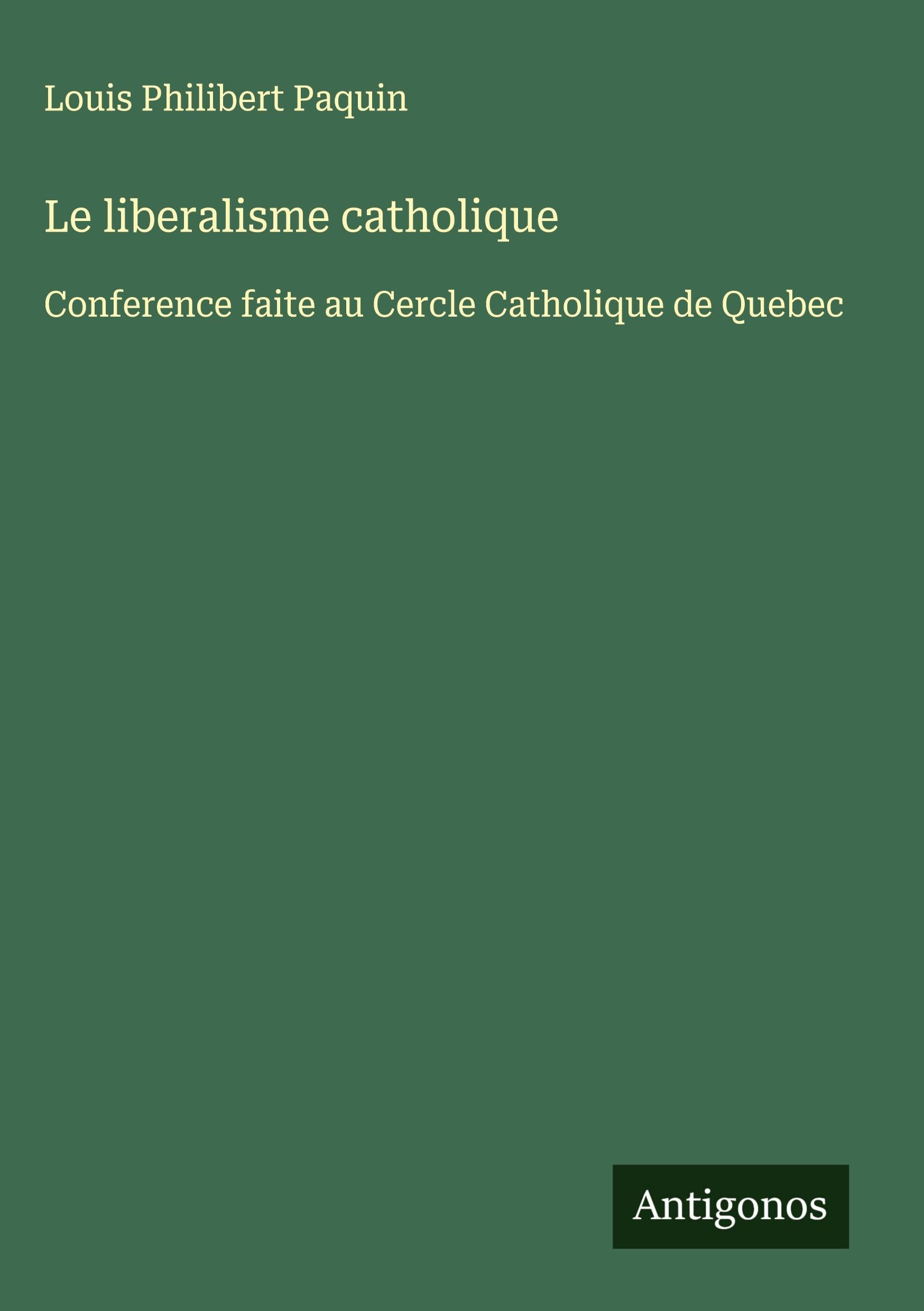 Le liberalisme catholique Classics