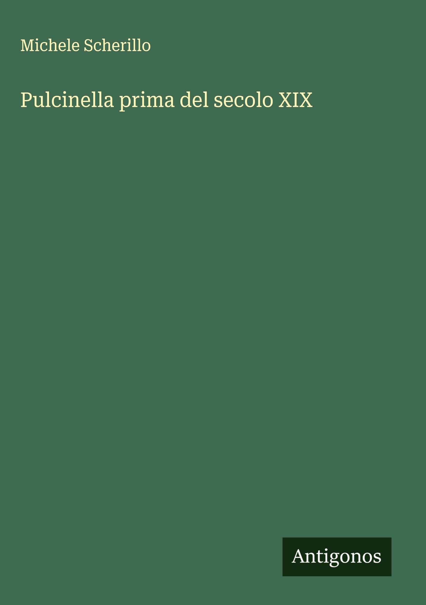 Pulcinella prima del secolo XIX Classics