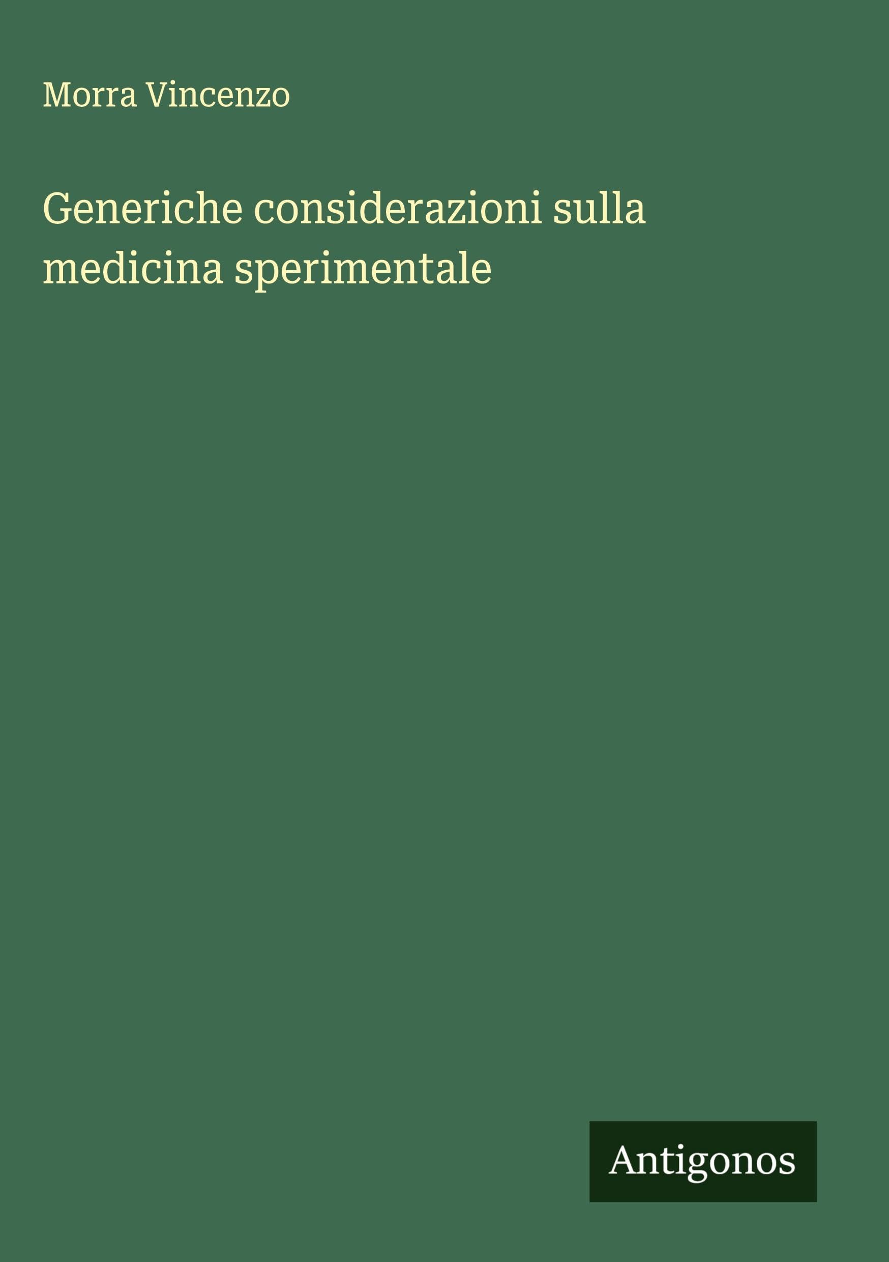 Generiche considerazioni sulla medicina sperimentale Classics