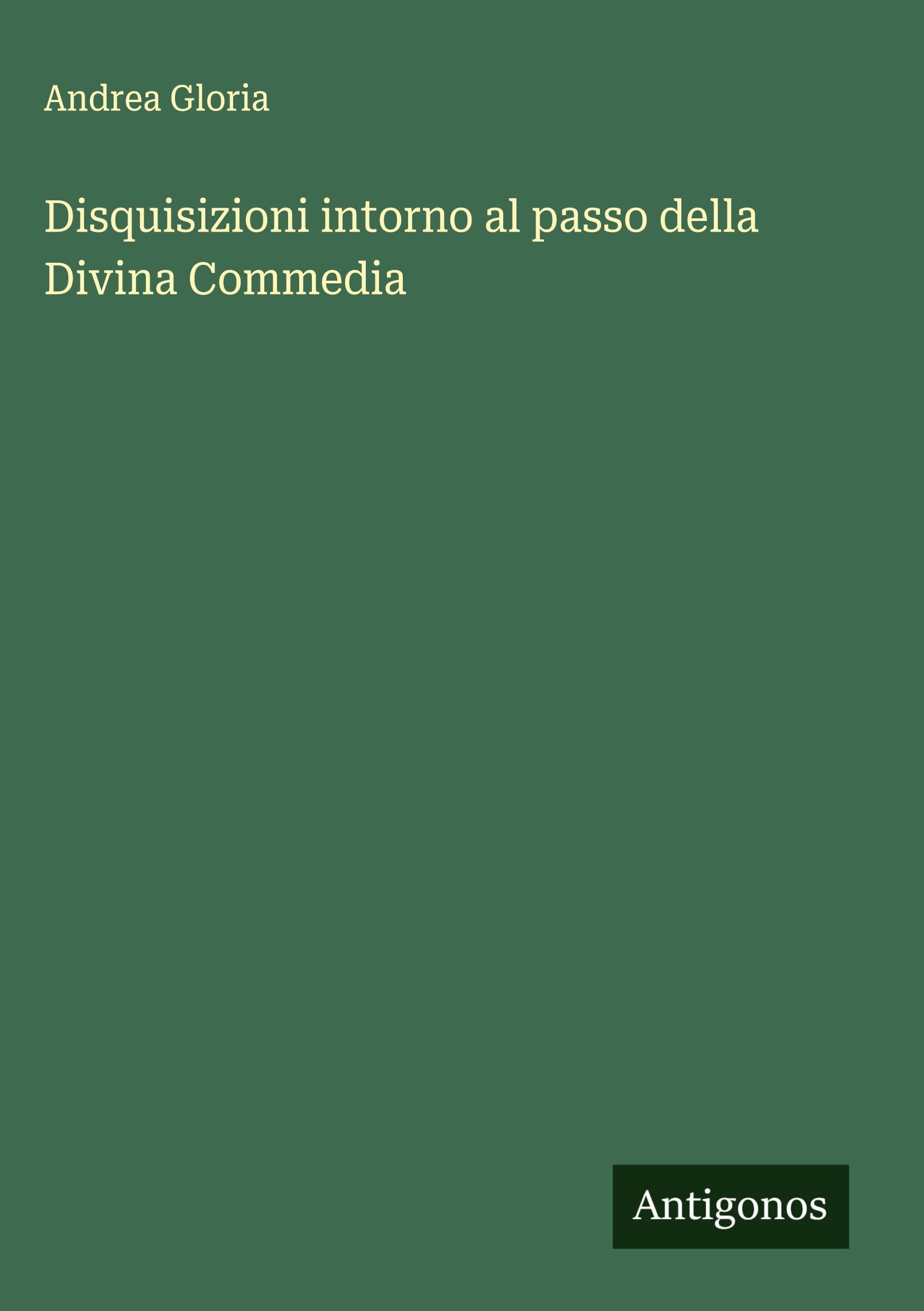 Disquisizioni intorno al passo della Divina Commedia Classics
