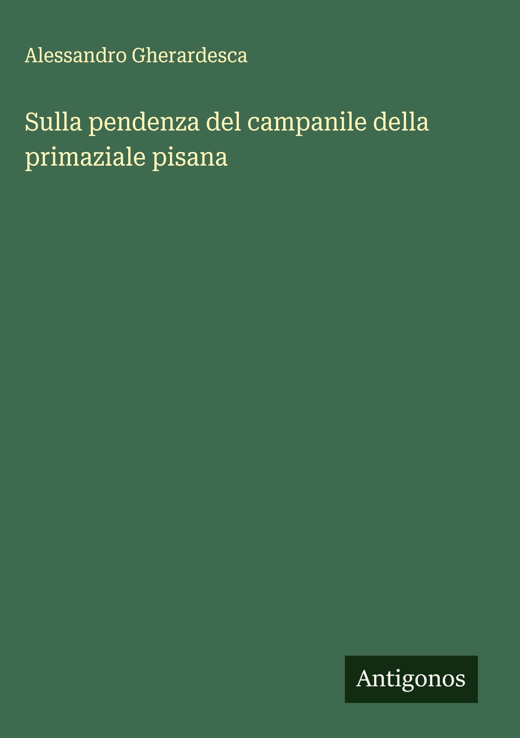 Sulla pendenza del campanile della primaziale pisana Classics