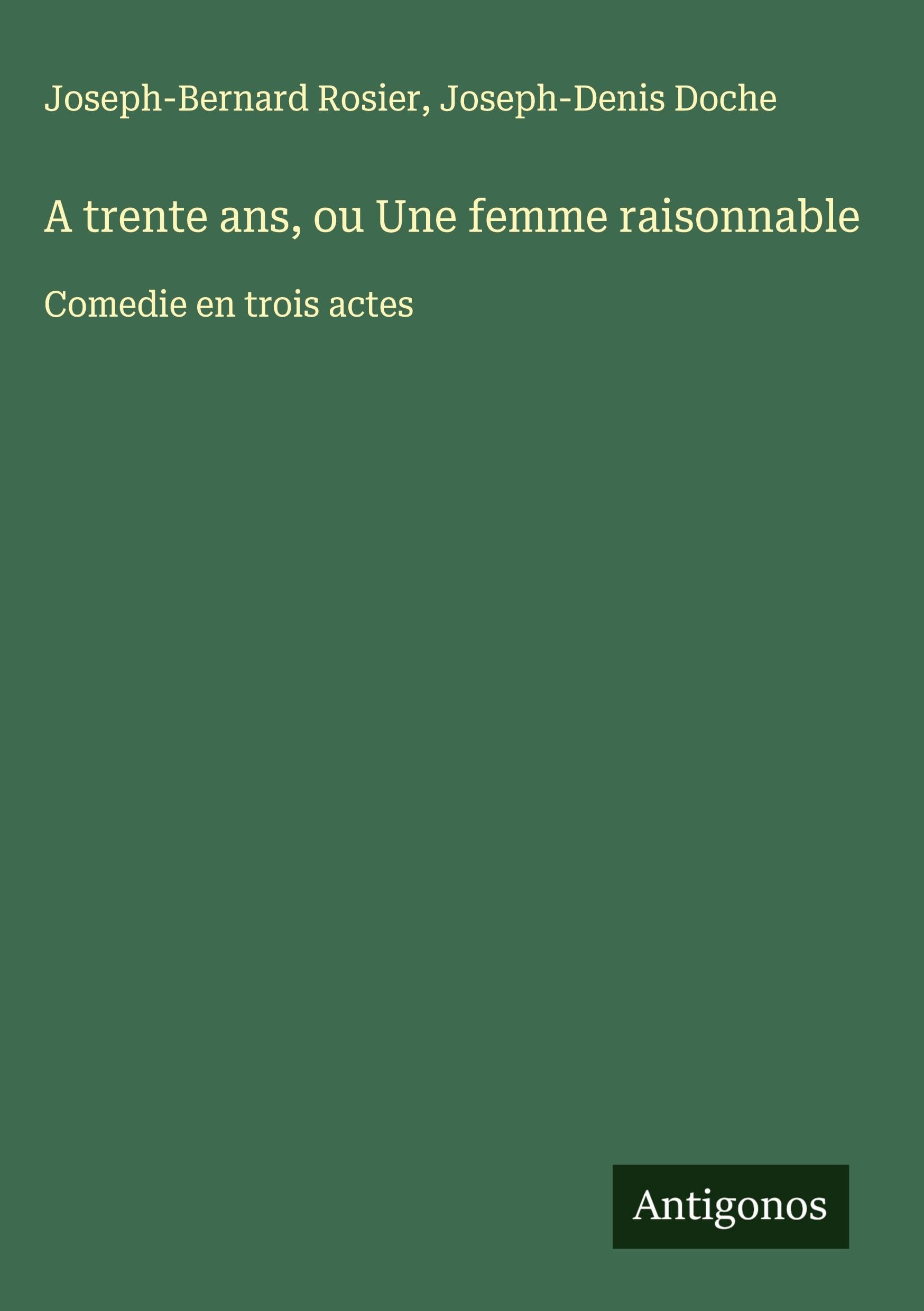 A trente ans, ou Une femme raisonnable Classics