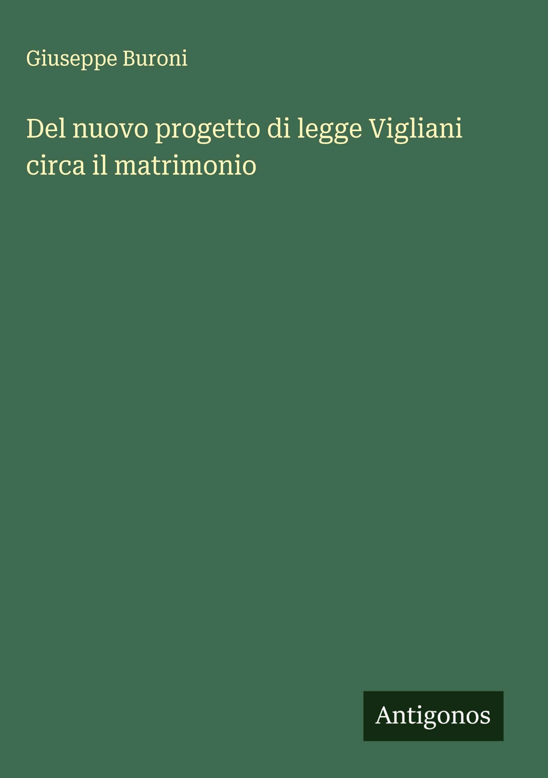 Del nuovo progetto di legge Vigliani circa il matrimonio Classics