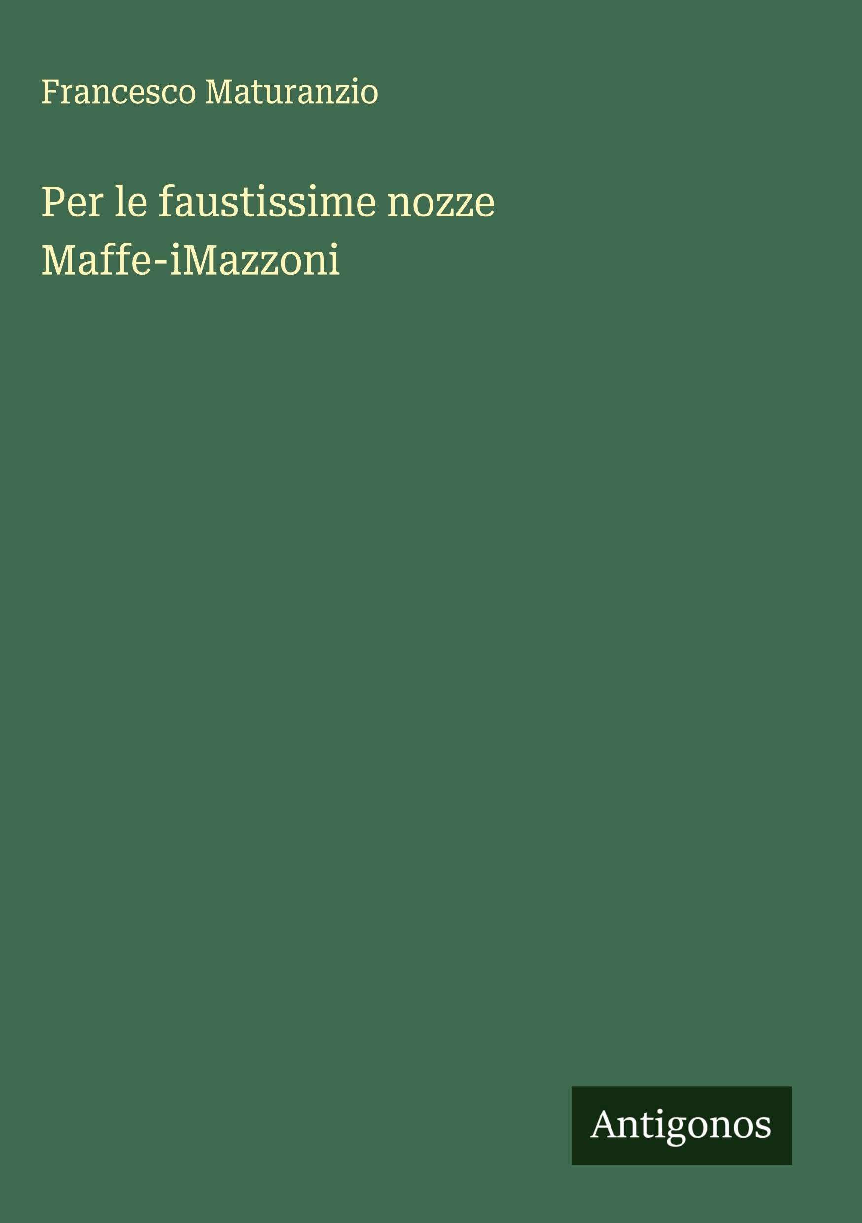 Per le faustissime nozze Maffe-iMazzoni Classics