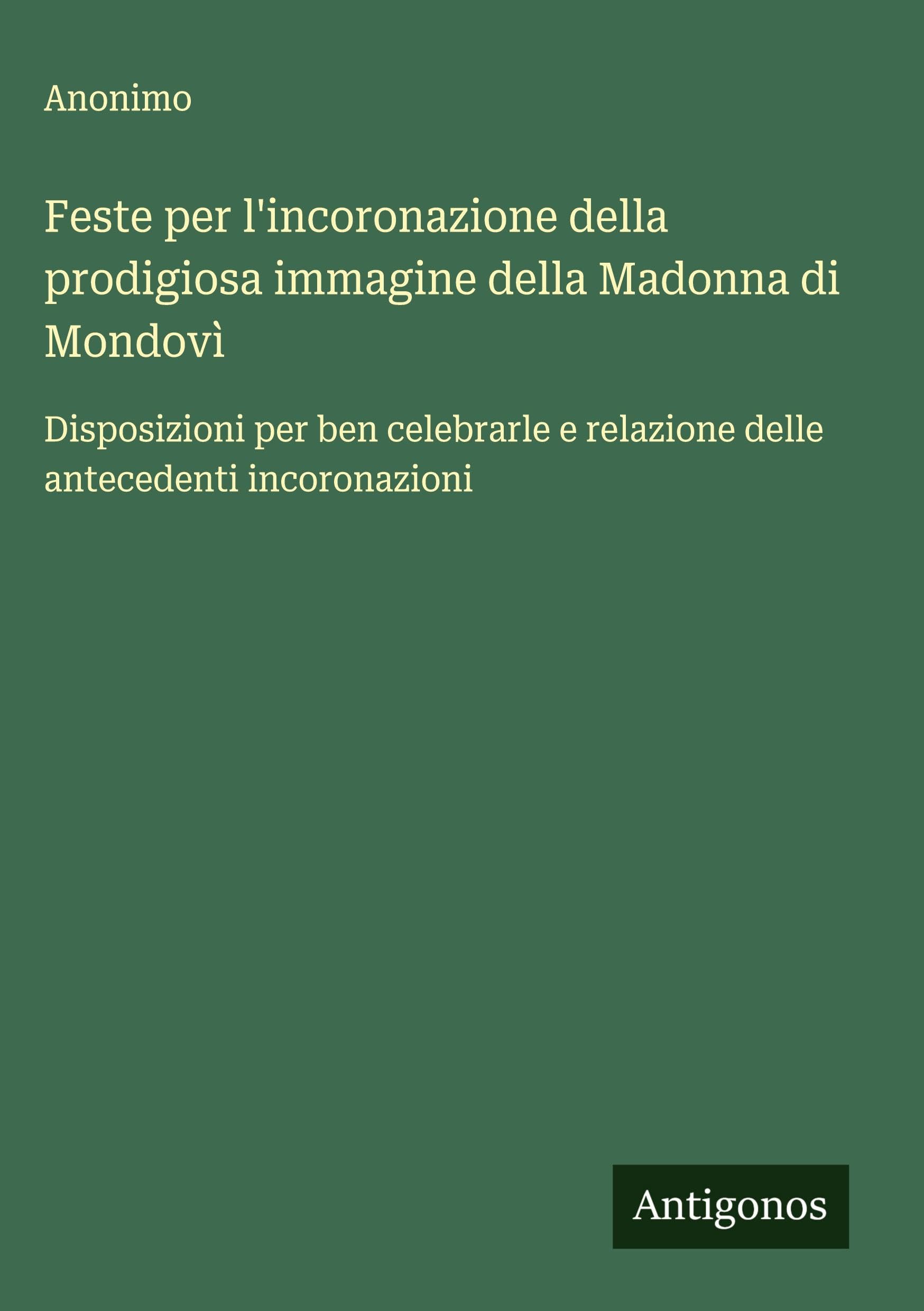 Feste per l'incoronazione della prodigiosa immagine della Madonna di Mondovì Classics