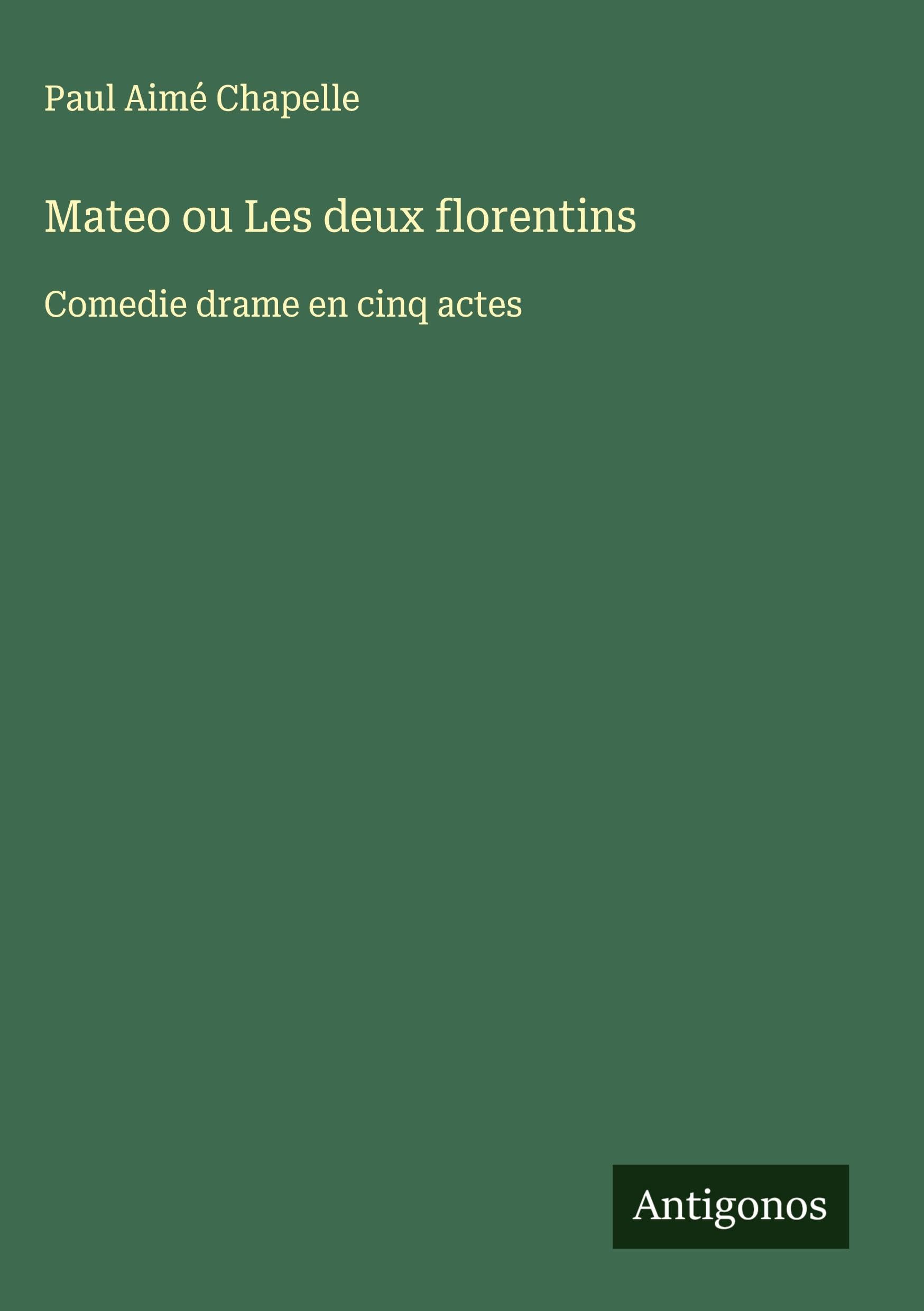 Mateo ou Les deux florentins Classics