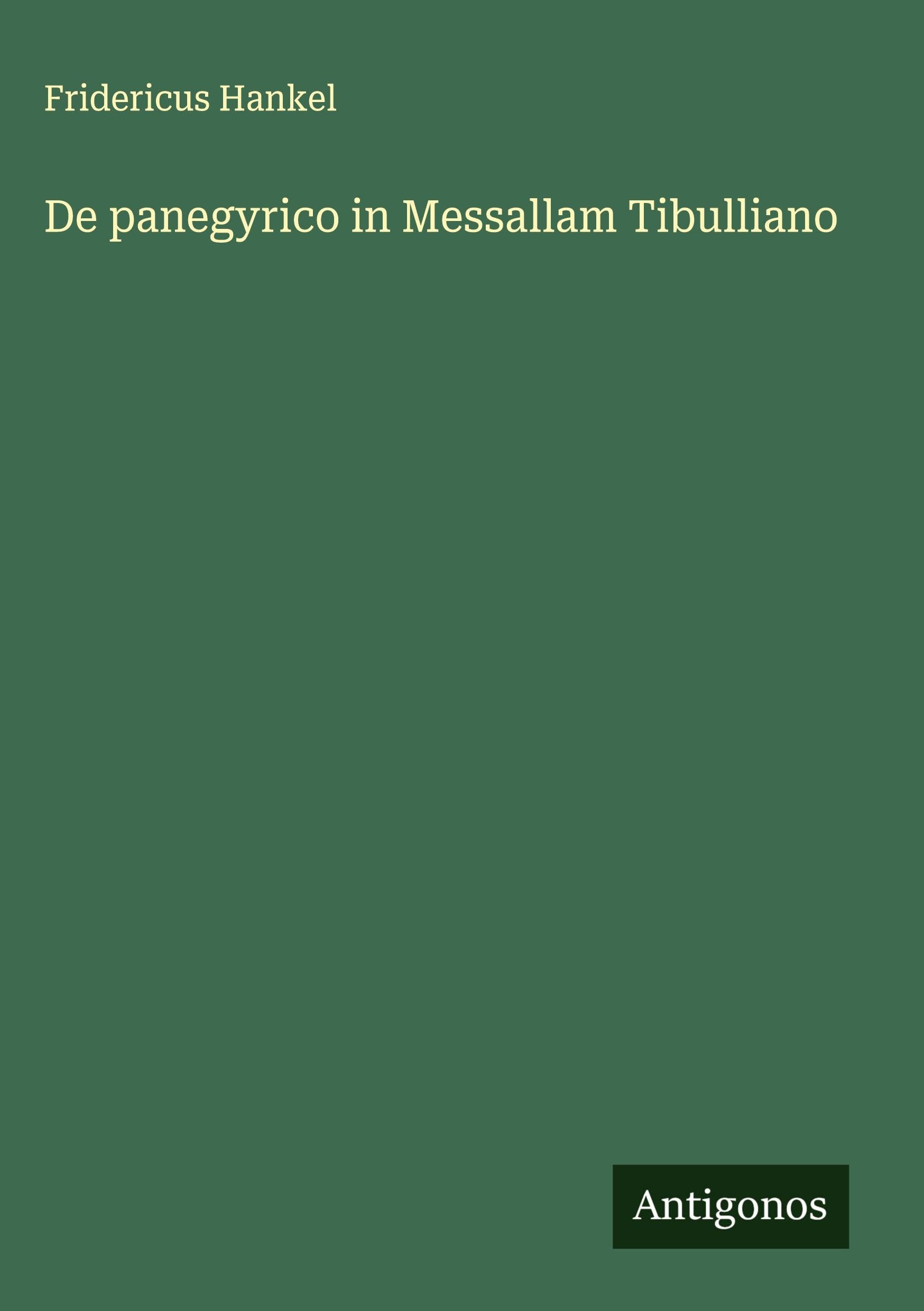 De panegyrico in Messallam Tibulliano Classics