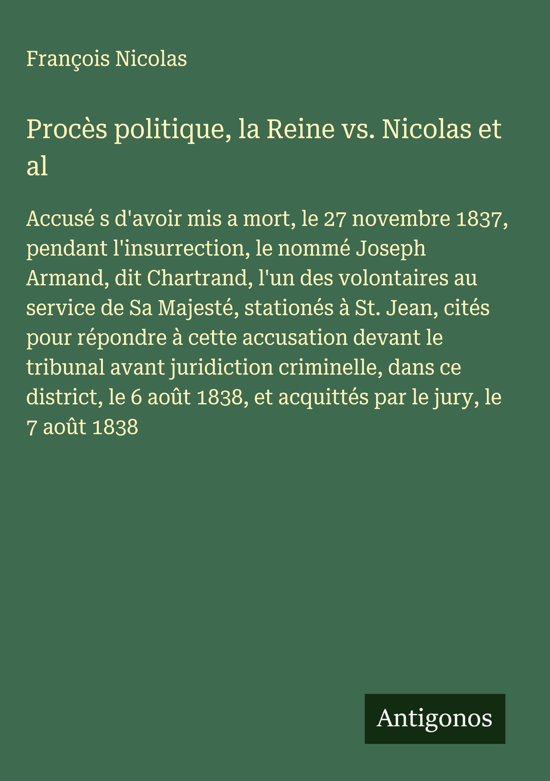 Procès politique, la Reine vs. Nicolas et al Classics