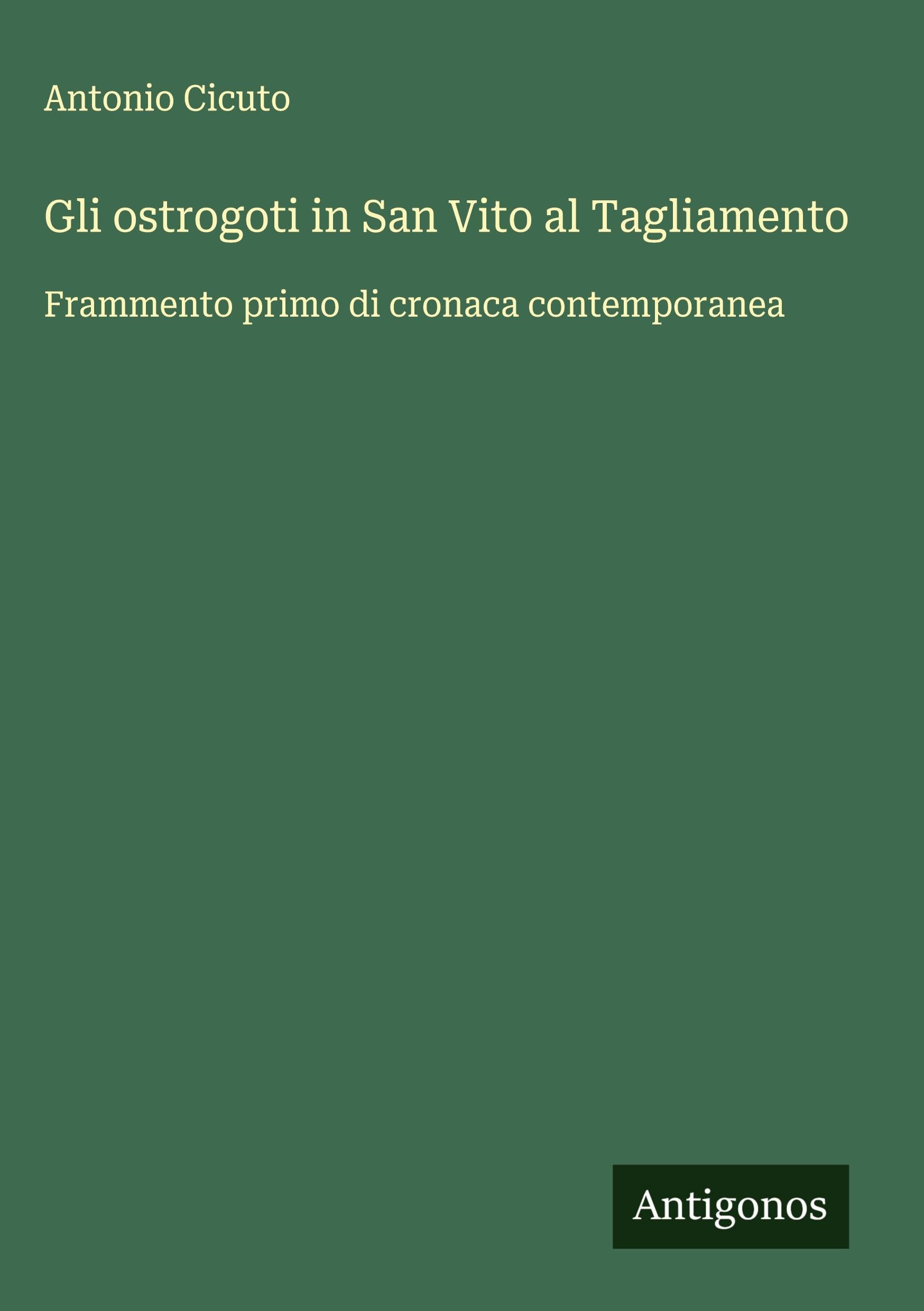 Gli ostrogoti in San Vito al Tagliamento Classics