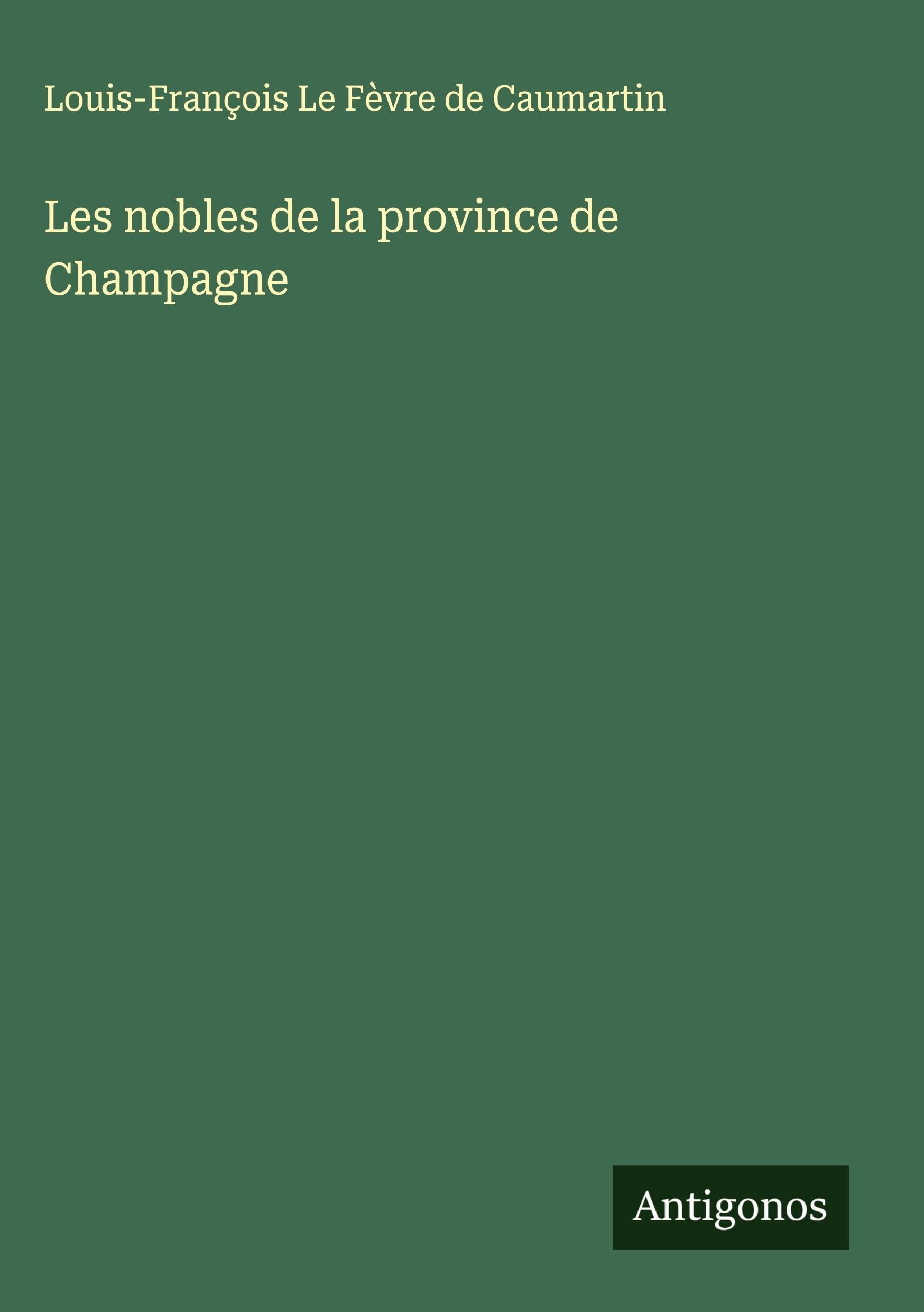Les nobles de la province de Champagne Classics