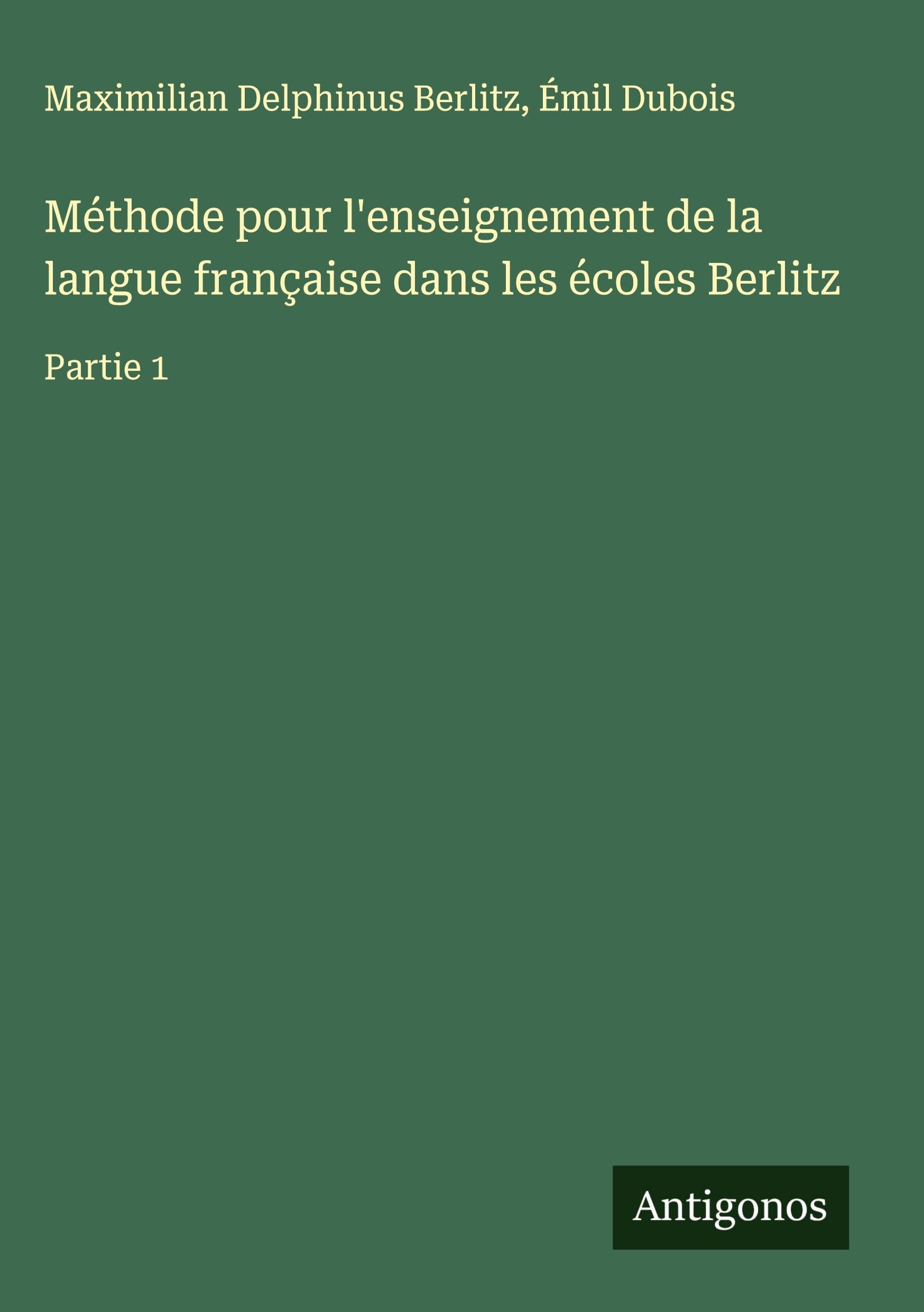 Méthode pour l'enseignement de la langue française dans les écoles Berlitz Classics