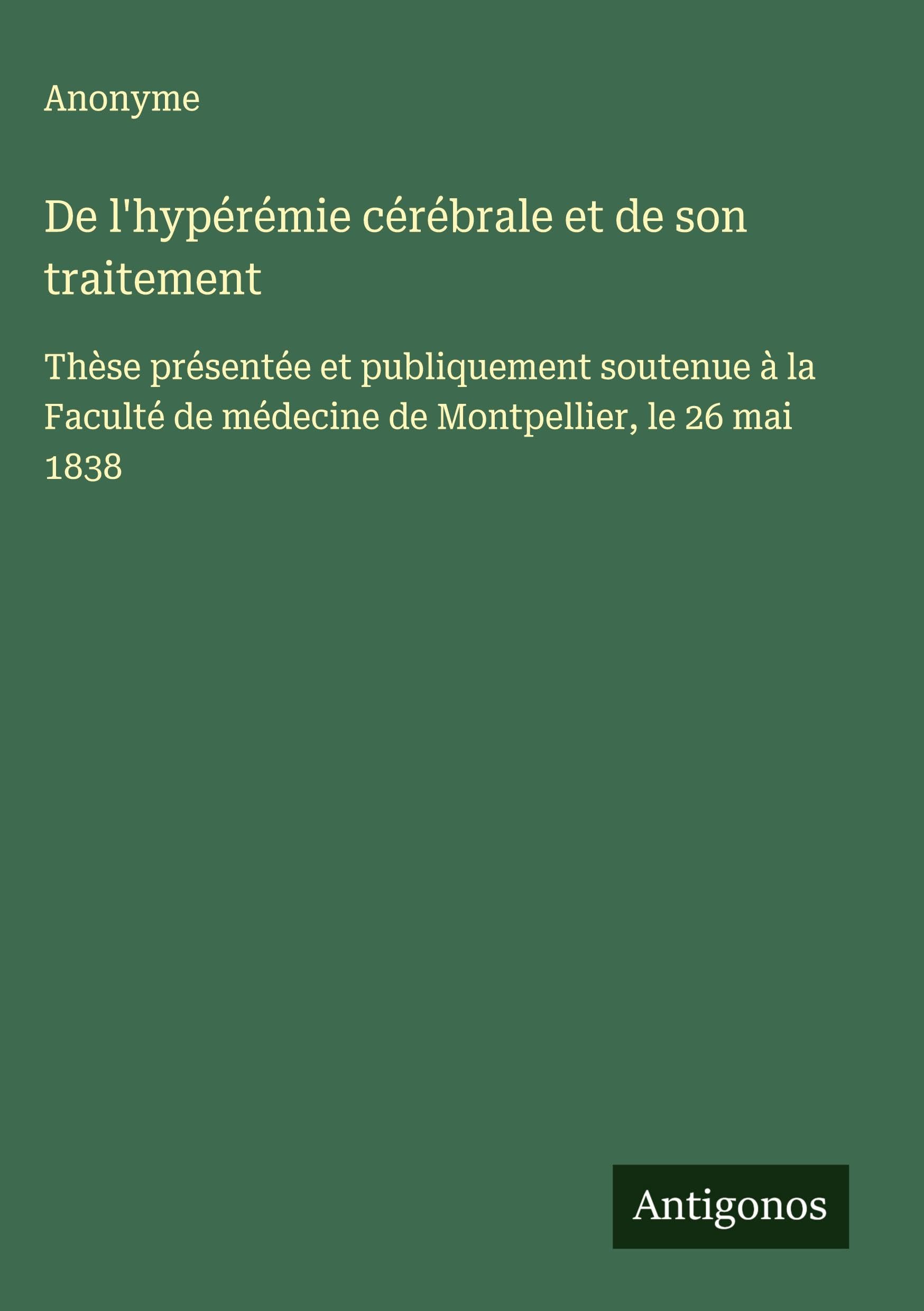De l'hypérémie cérébrale et de son traitement Classics