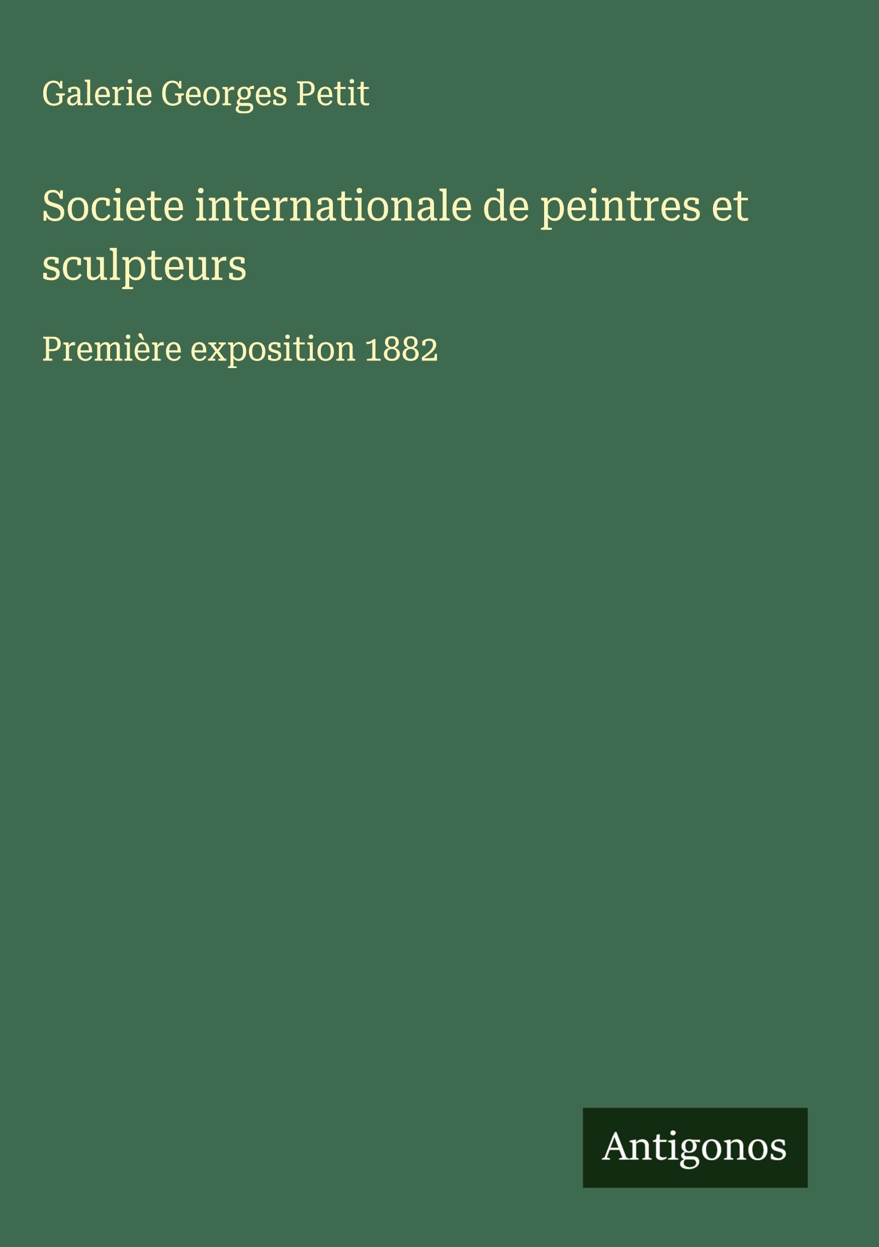 Societe internationale de peintres et sculpteurs Classics