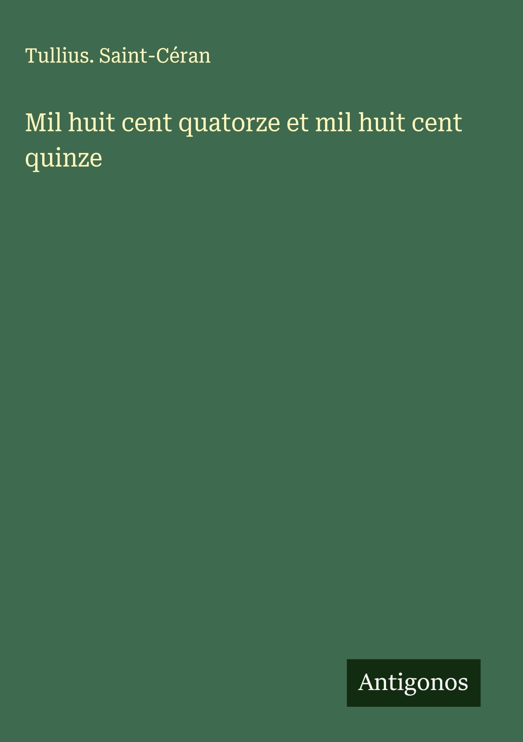 Mil huit cent quatorze et mil huit cent quinze Classics