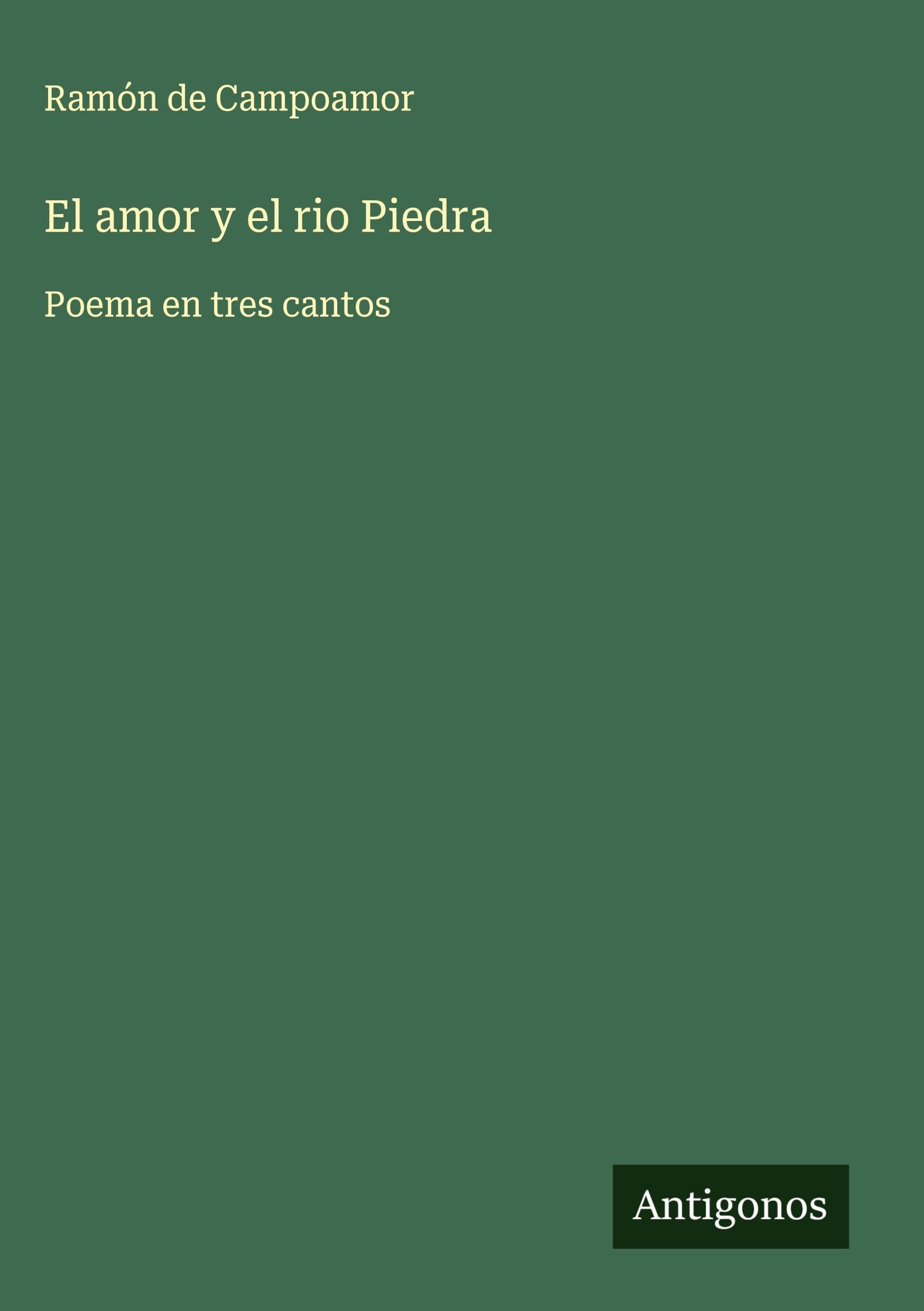 El amor y el rio Piedra Classics