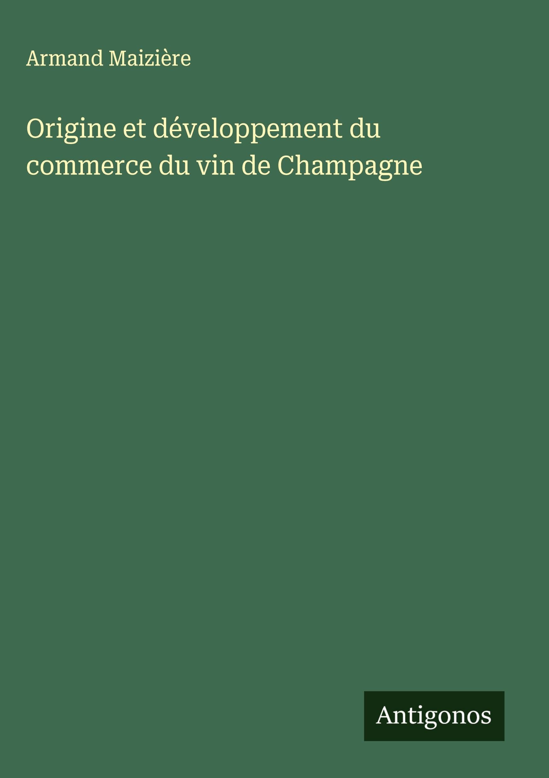 Origine et développement du commerce du vin de Champagne Classics