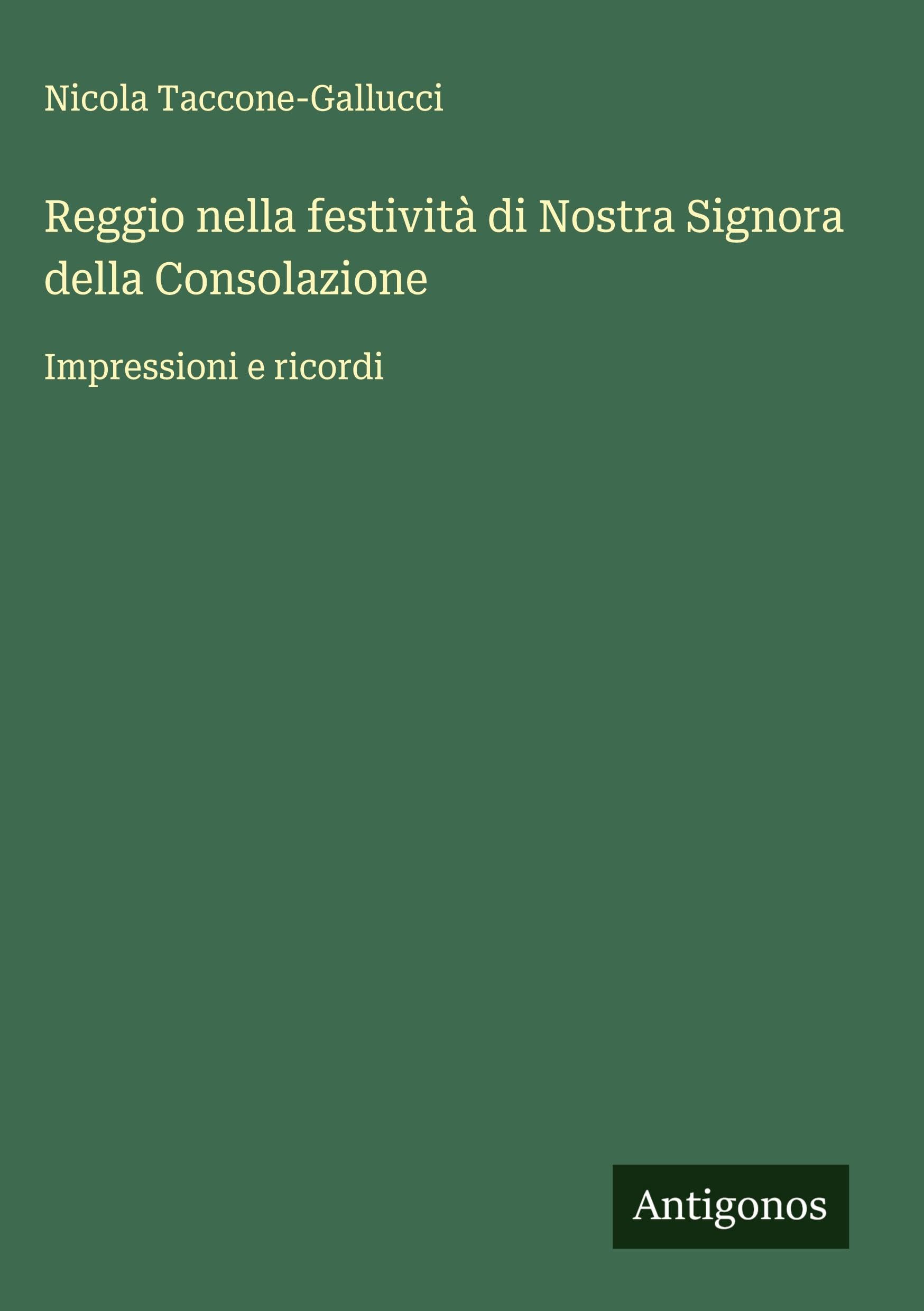 Reggio nella festività di Nostra Signora della Consolazione Classics