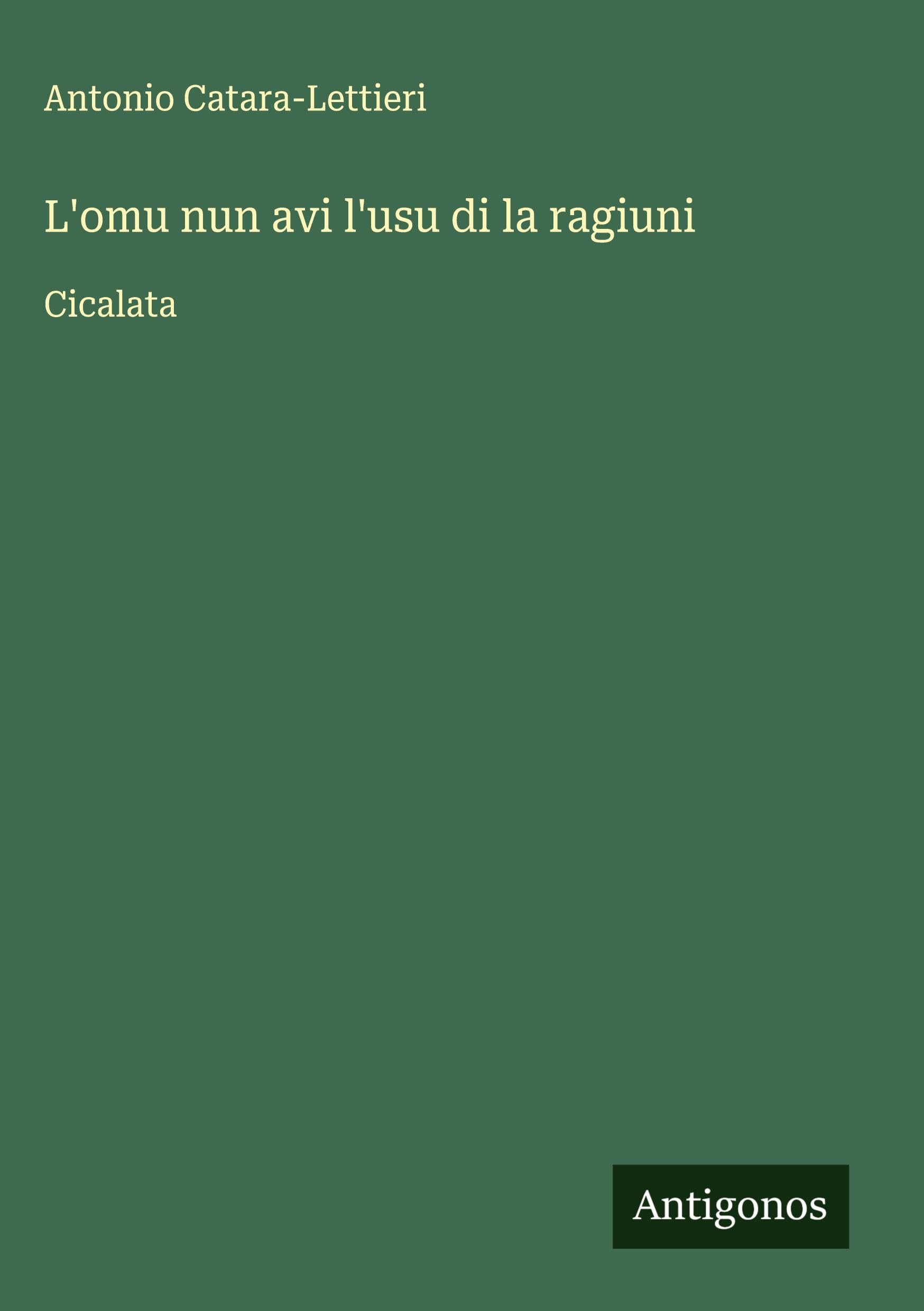 L'omu nun avi l'usu di la ragiuni Classics