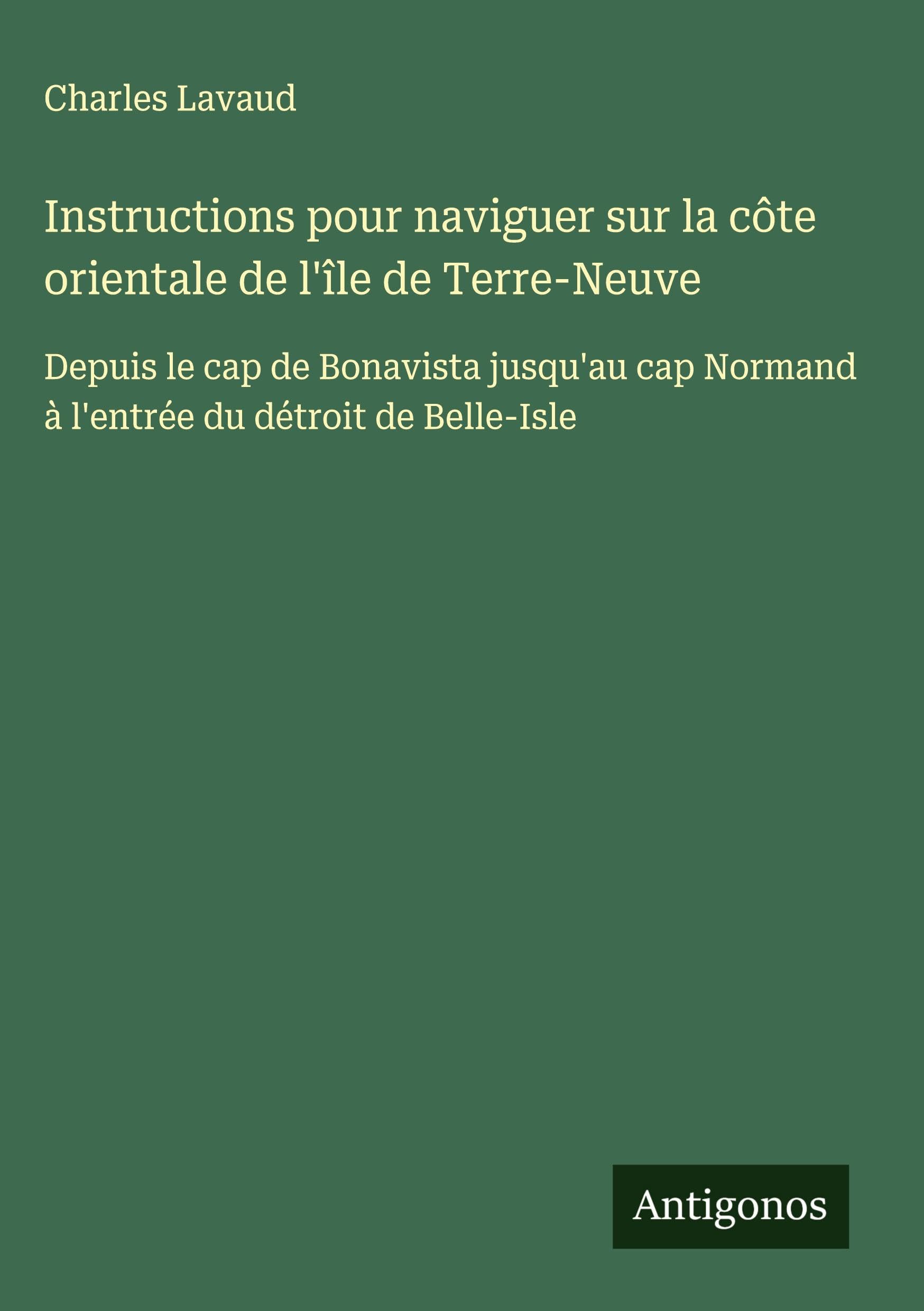 Instructions pour naviguer sur la côte orientale de l'île de Terre-Neuve Classics