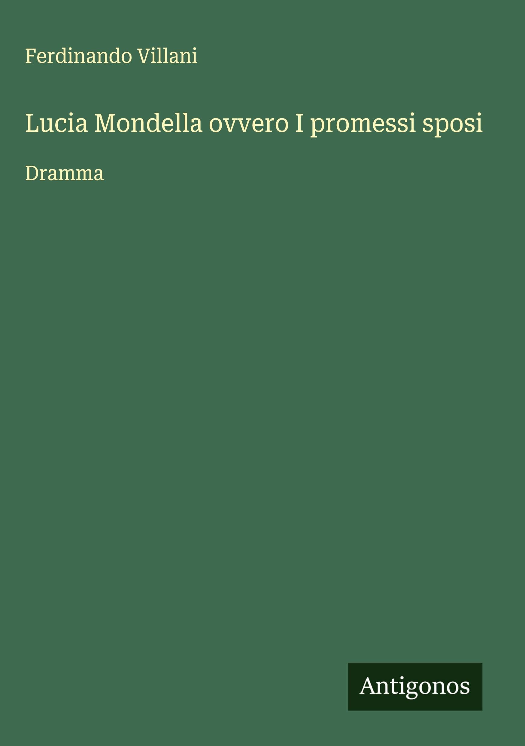 Lucia Mondella ovvero I promessi sposi Classics