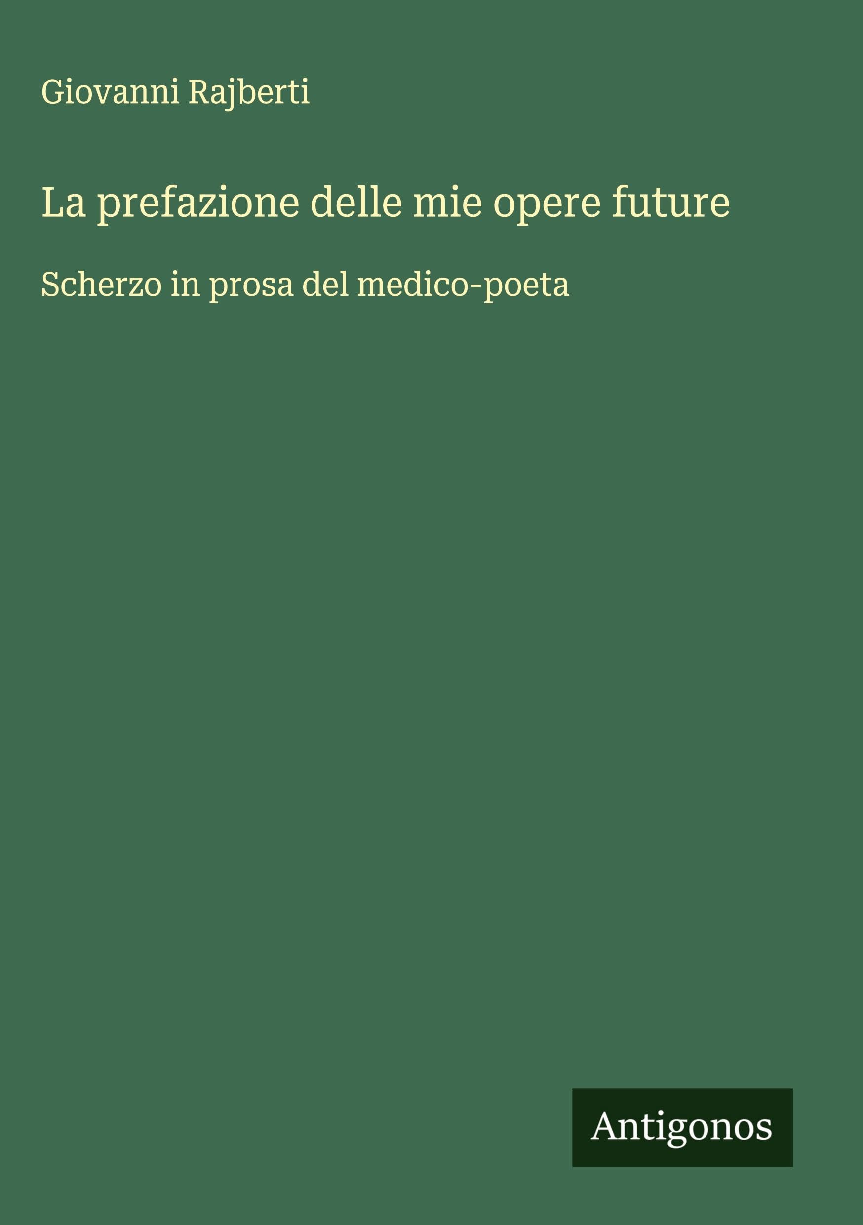 La prefazione delle mie opere future Classics