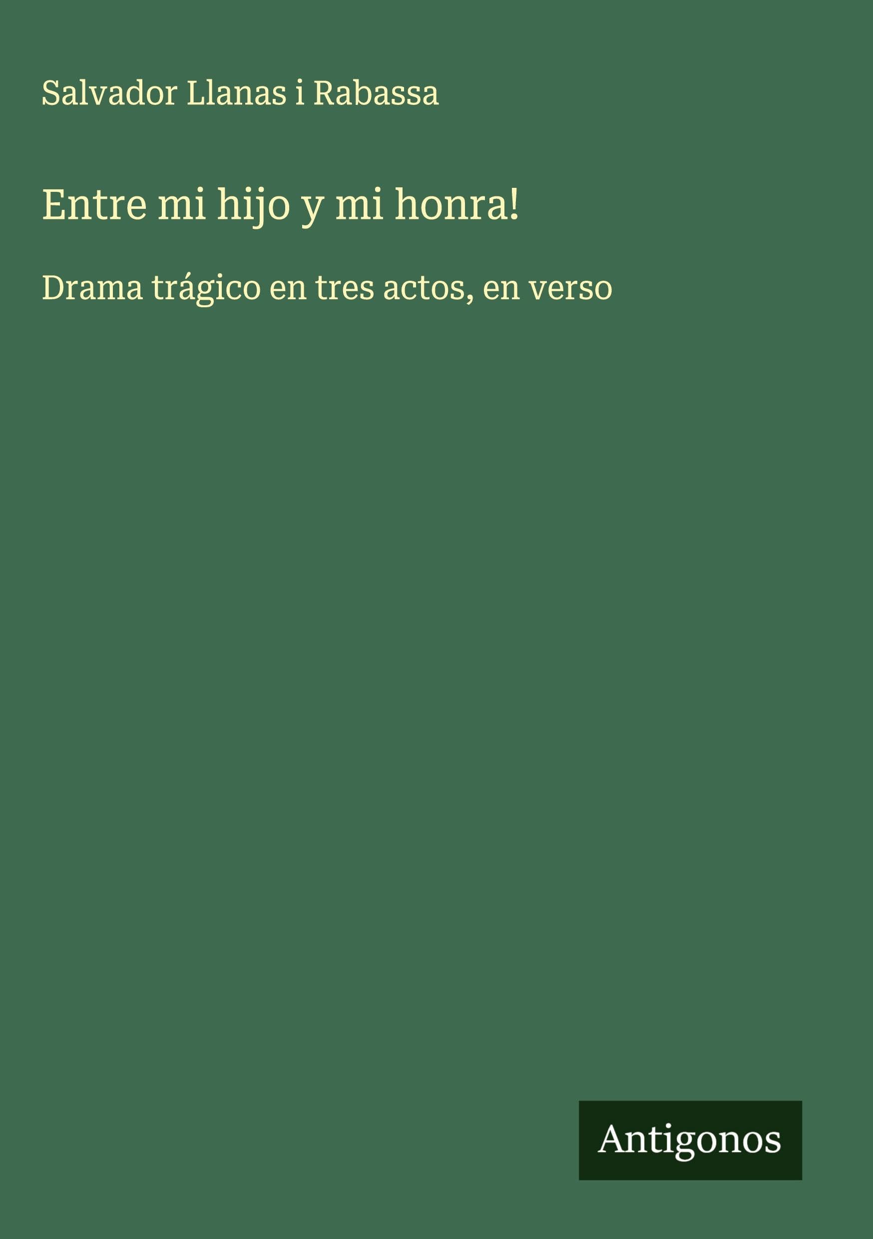 Entre mi hijo y mi honra! Classics