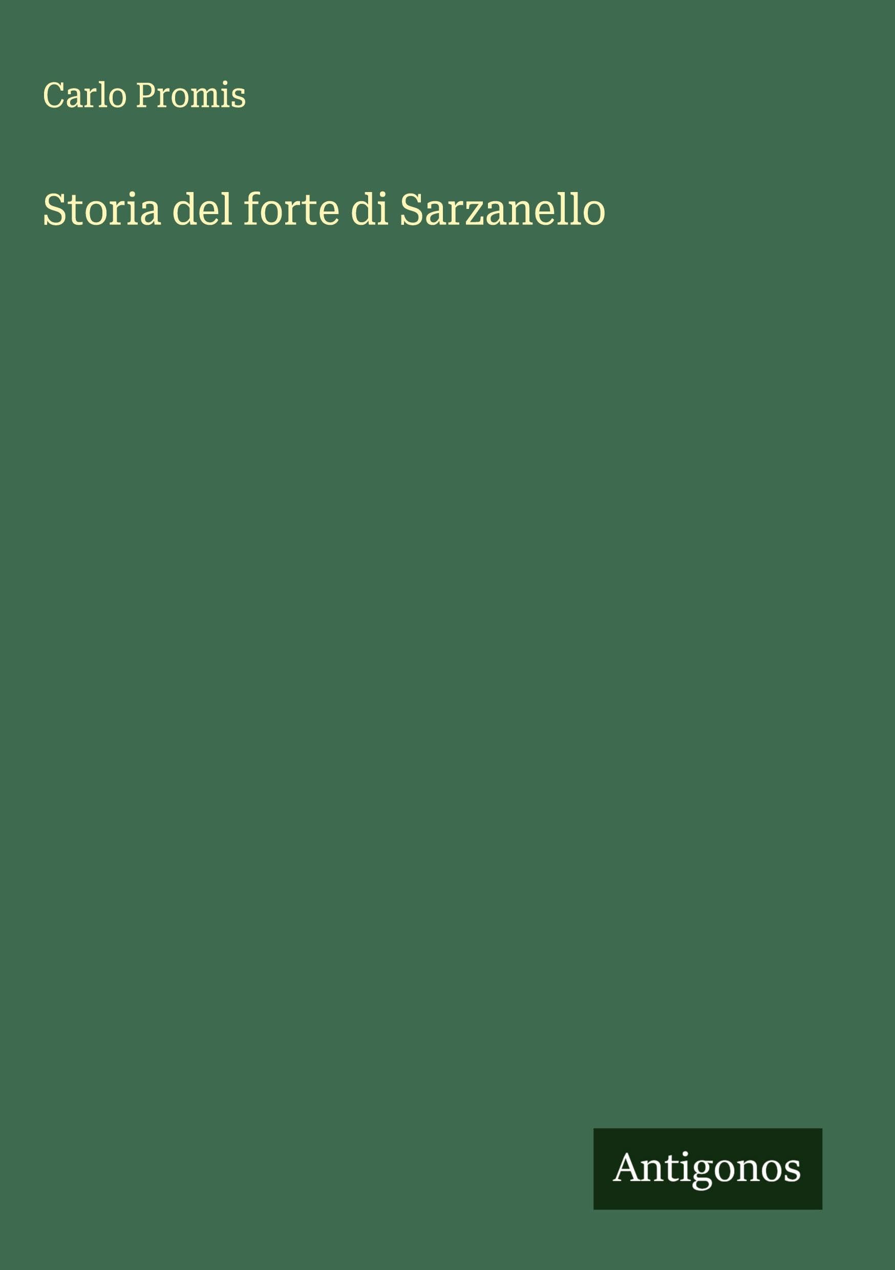 Storia del forte di Sarzanello Classics