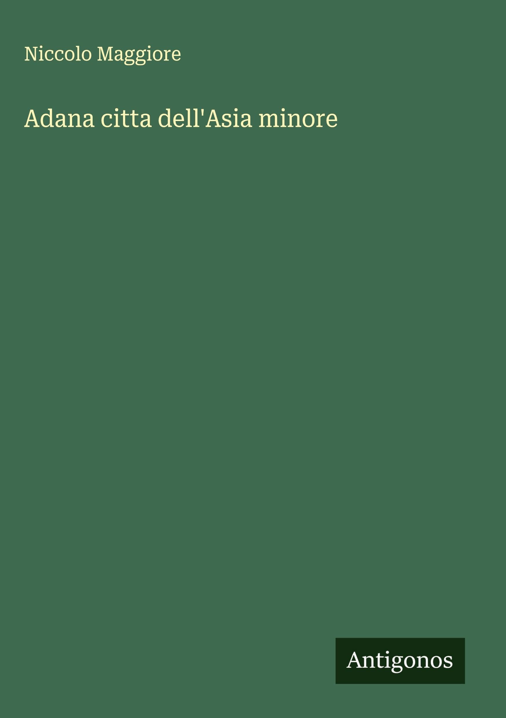 Adana citta dell'Asia minore Classics