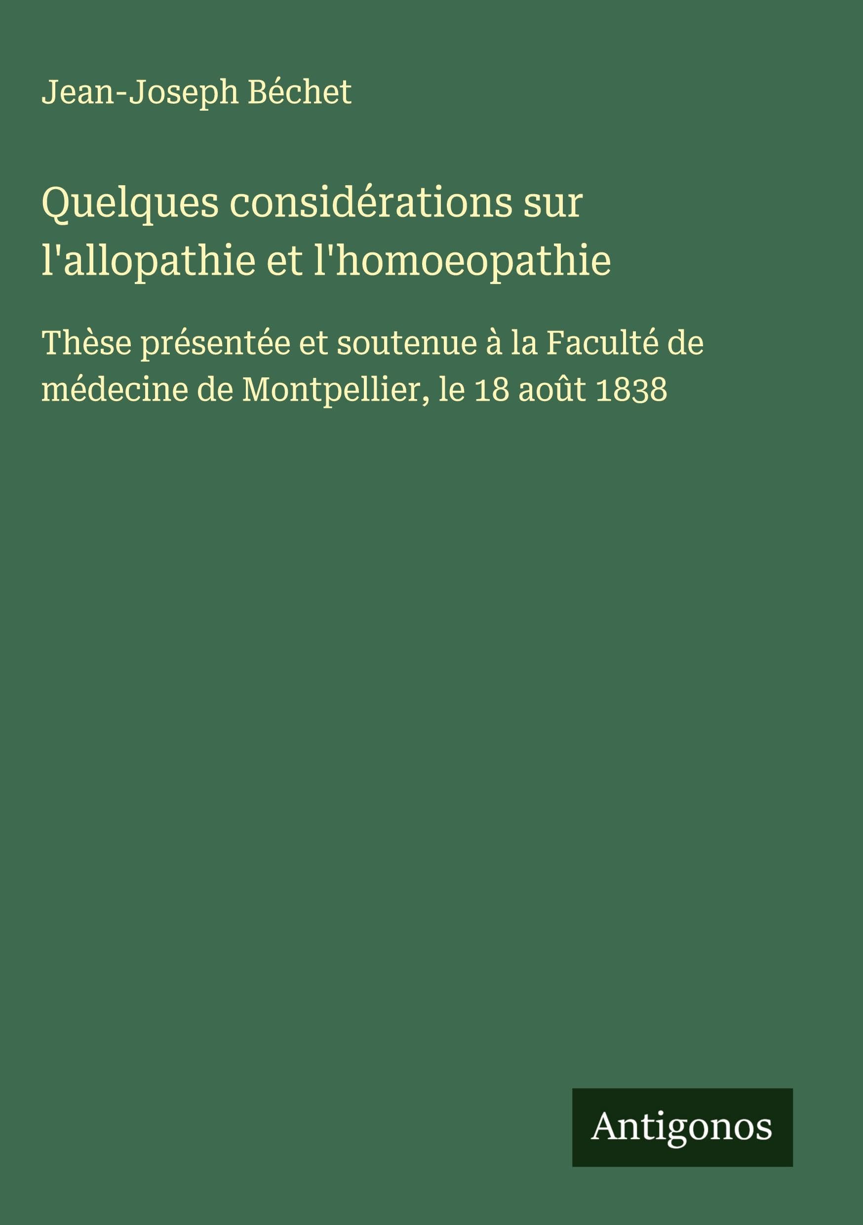 Quelques considérations sur l'allopathie et l'homoeopathie Classics