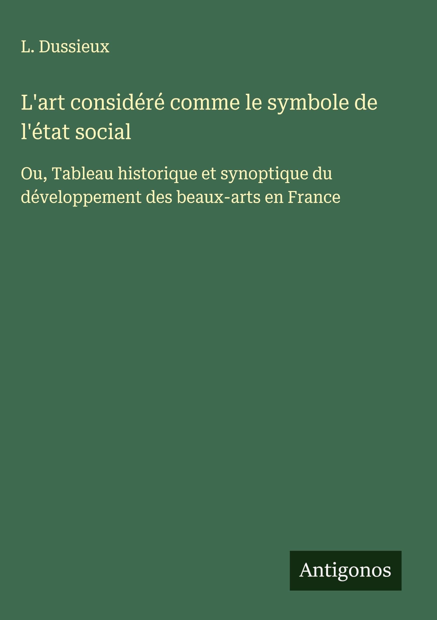 L'art considéré comme le symbole de l'état social Classics
