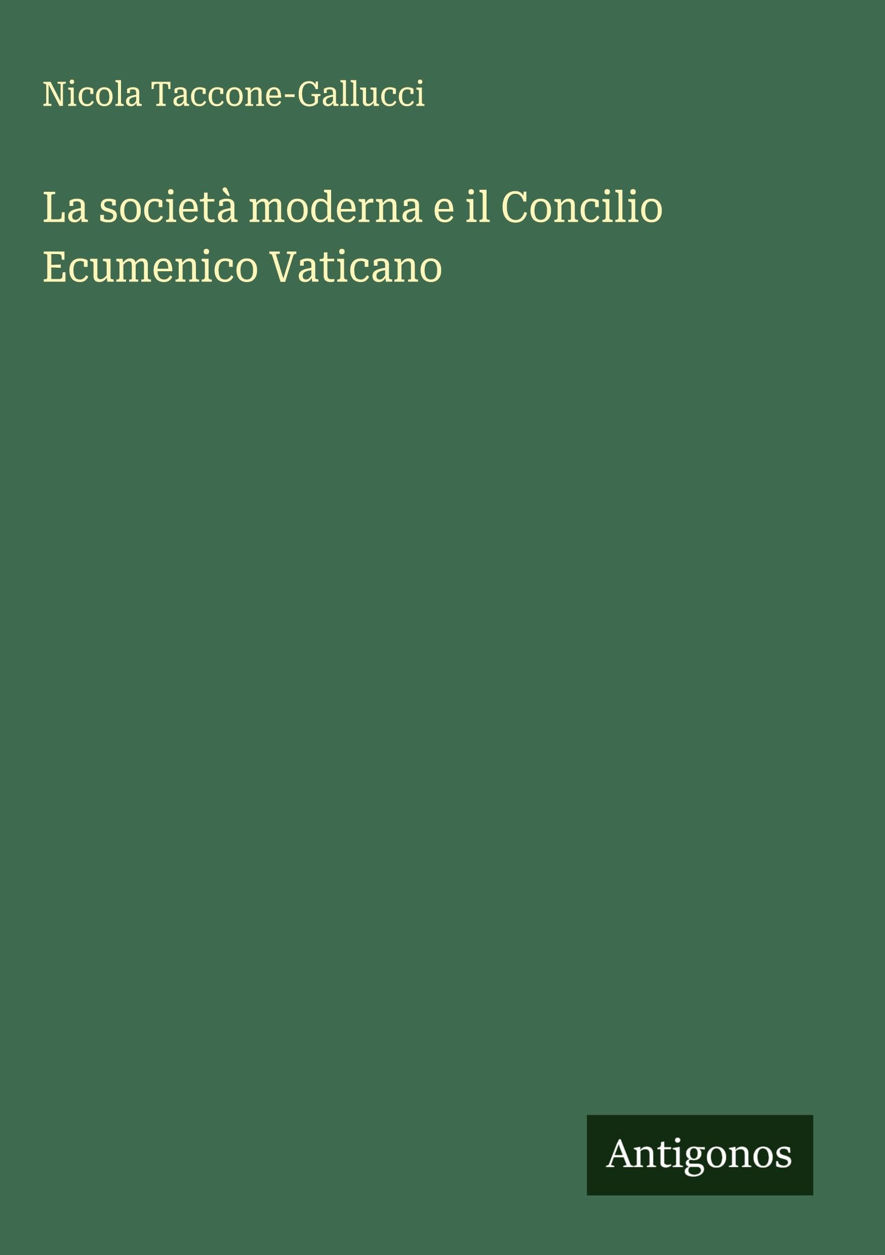 La società moderna e il Concilio Ecumenico Vaticano Classics