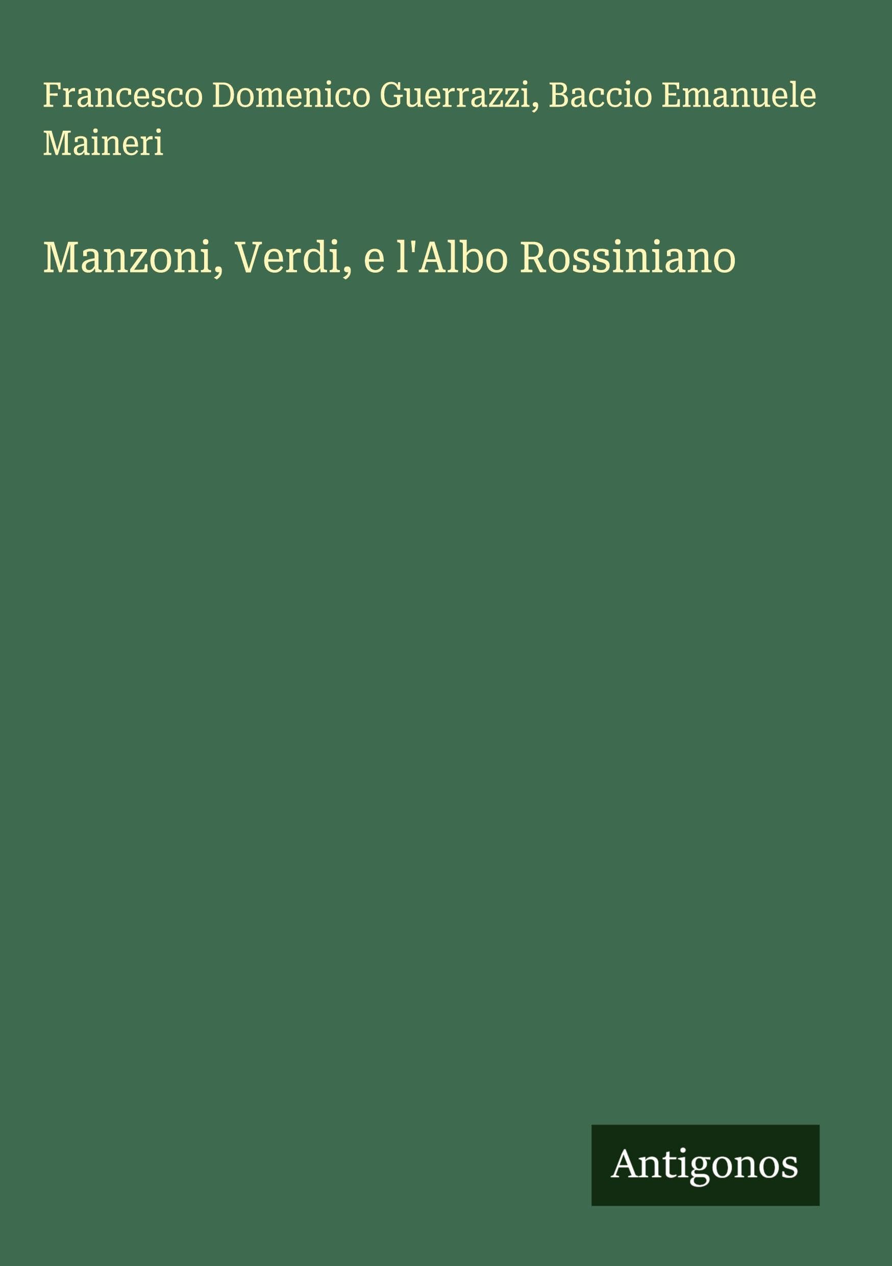 Manzoni, Verdi, e l'Albo Rossiniano Classics