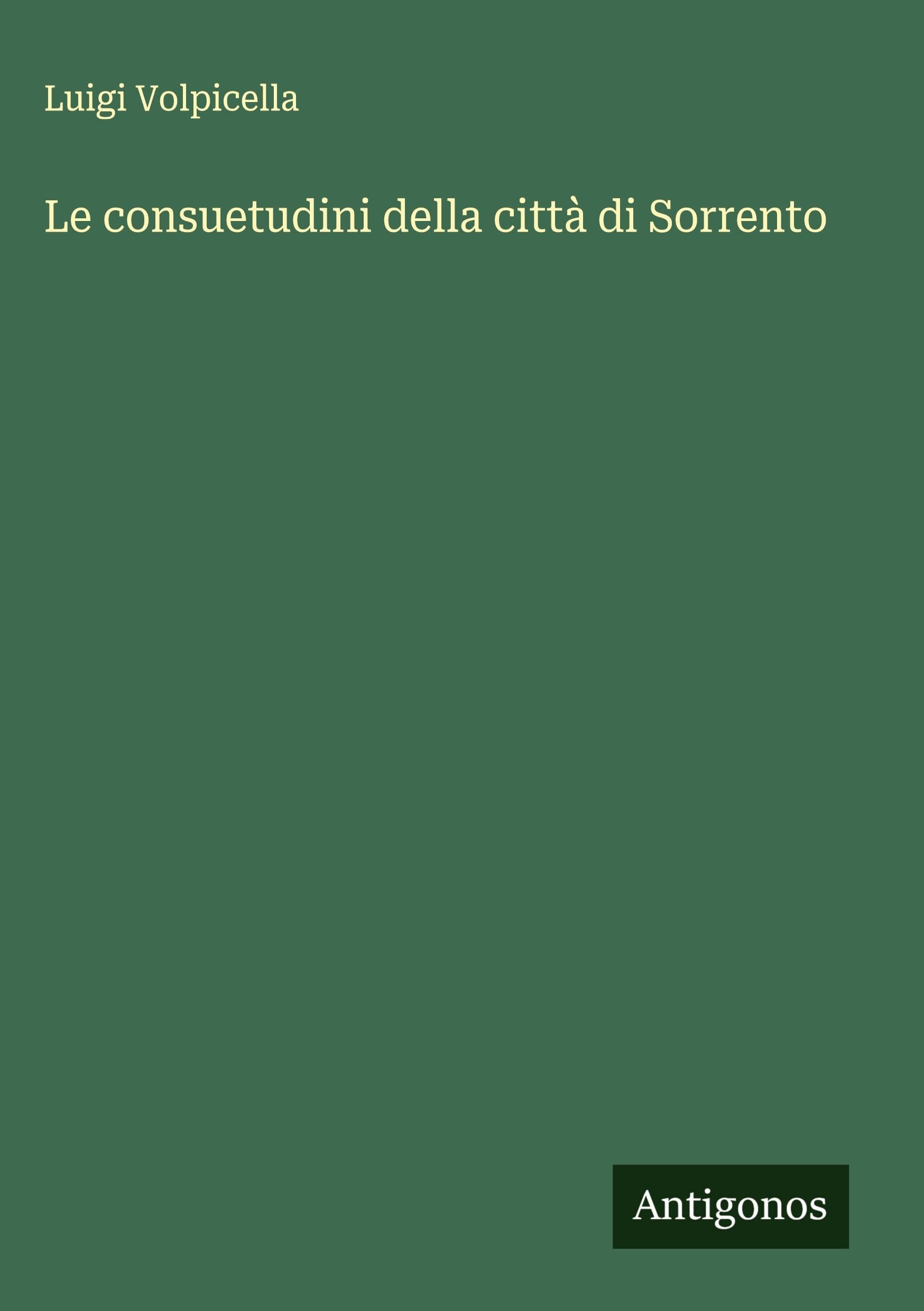 Le consuetudini della città di Sorrento Classics