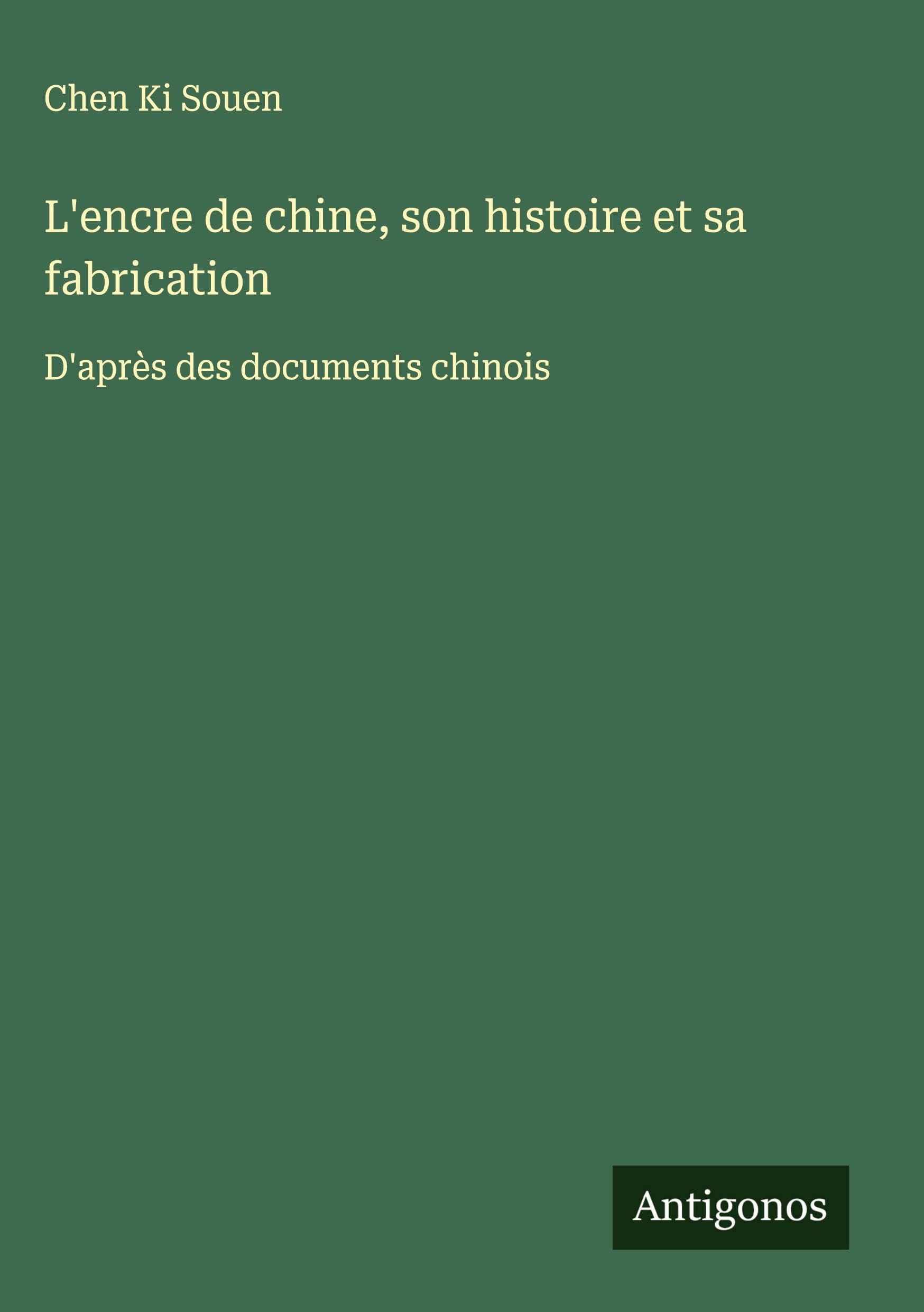 L'encre de chine, son histoire et sa fabrication Classics